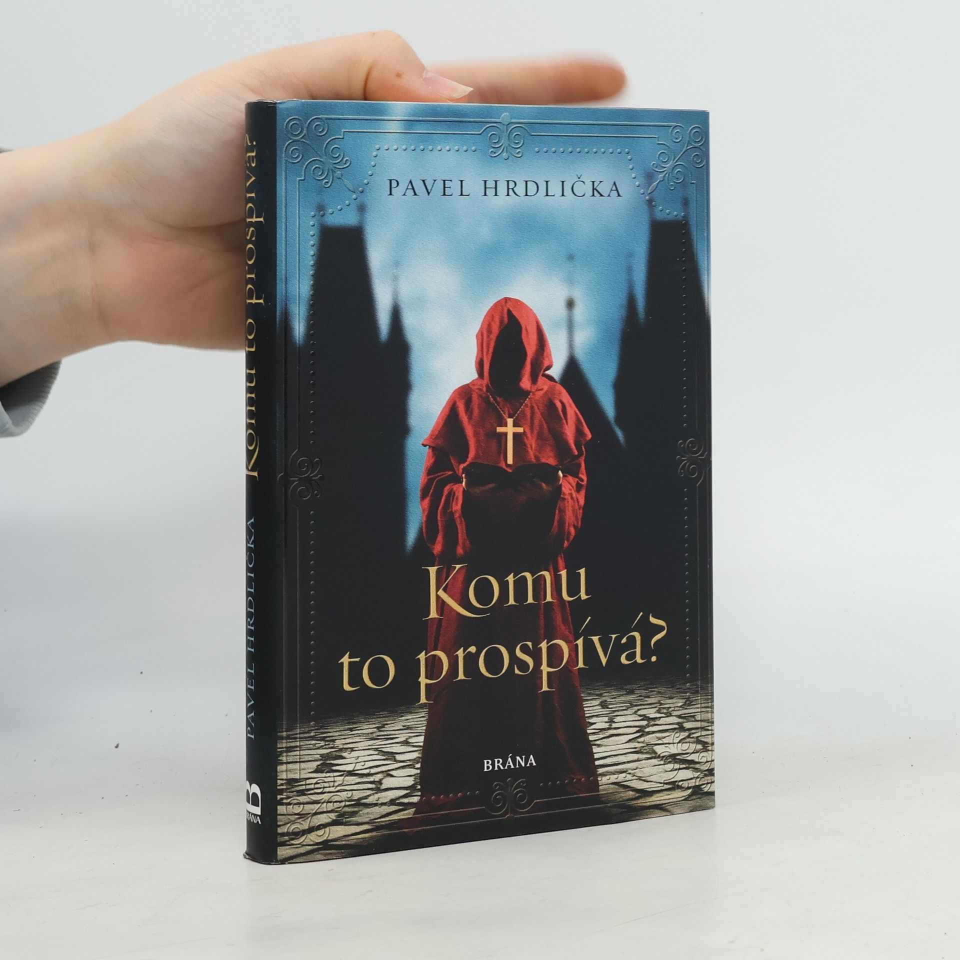 Pavel Hrdlička Komu to prospívá