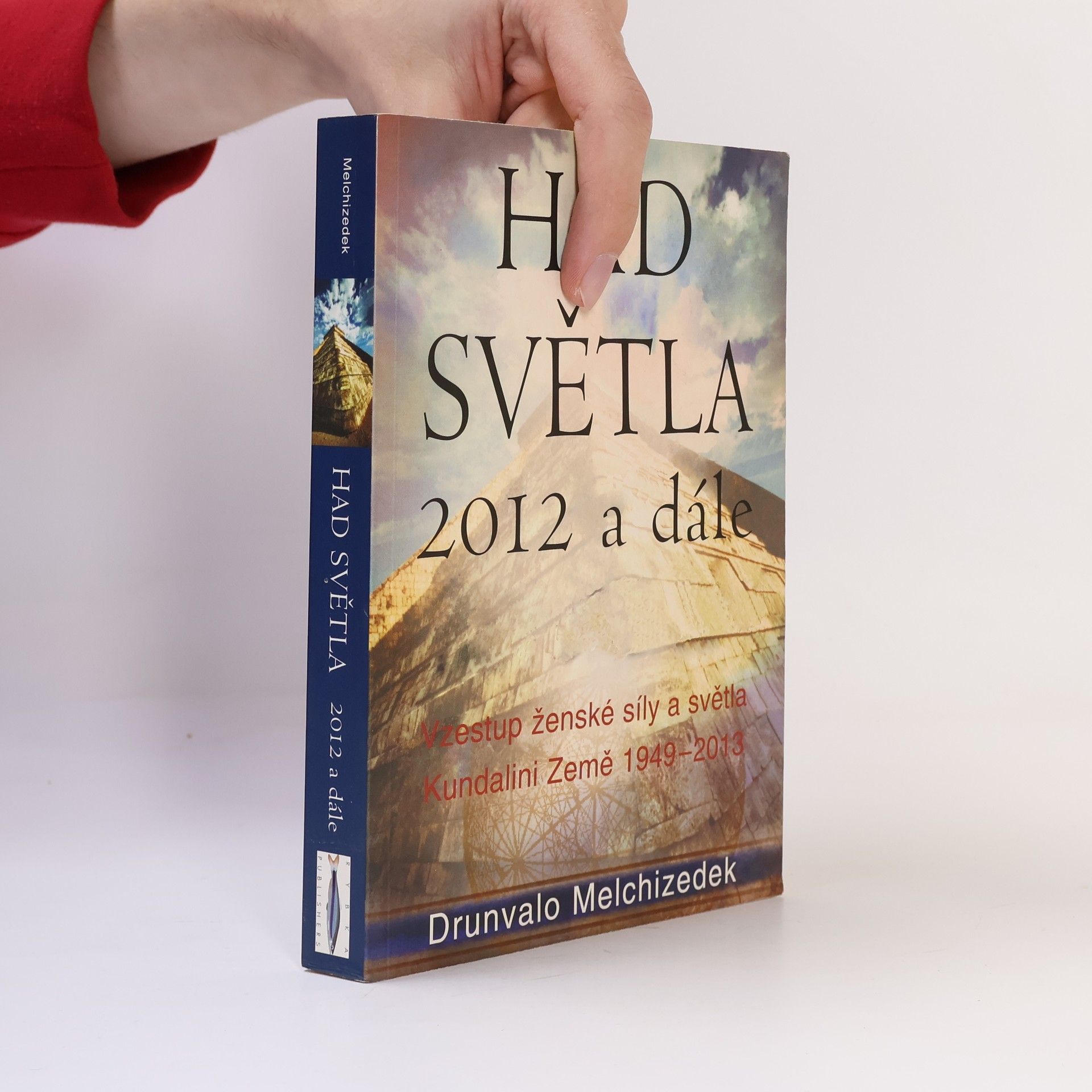 Drunvalo Melchizedek Had Světla 2012 a dále: Vzestup ženské síly a světla