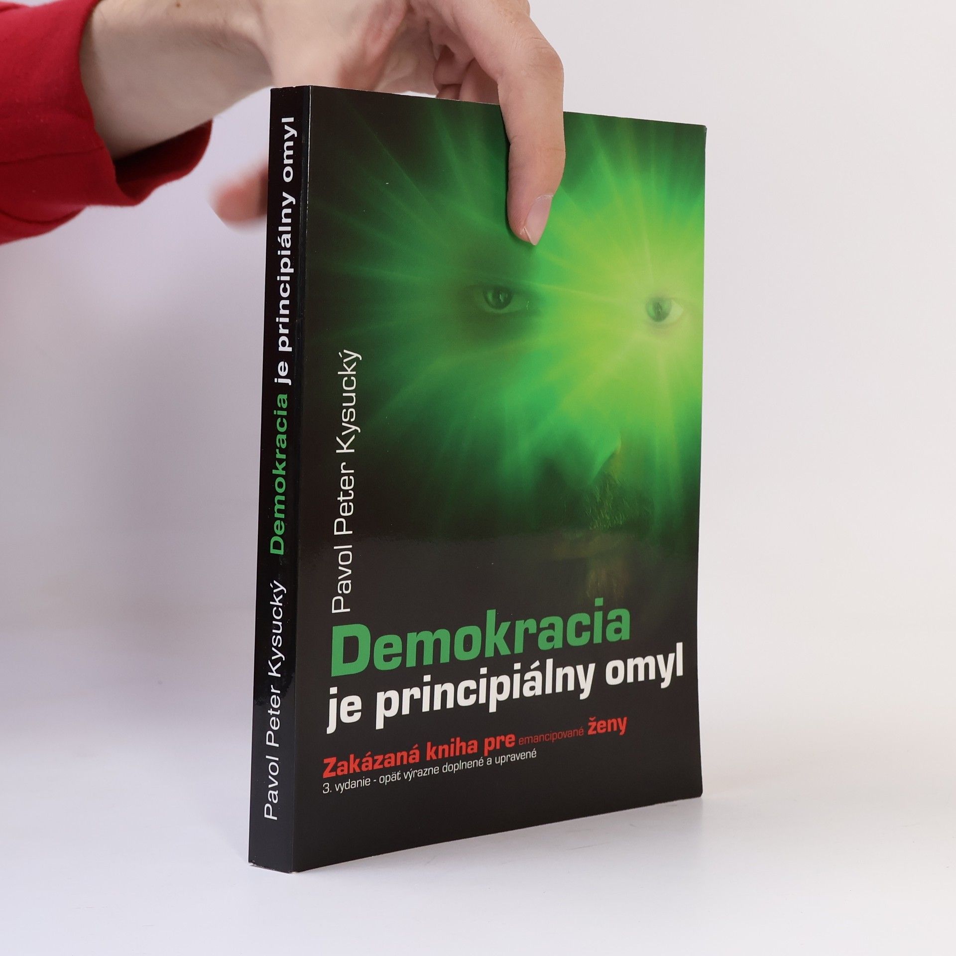 Pavol Peter Kysucký Demokracia je principiálny omyl