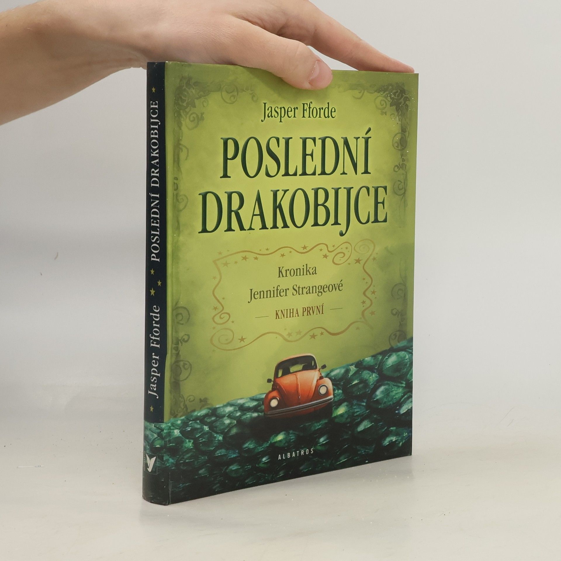 Jasper Fforde Kronika Jennifer Strangeové. Kniha první, Poslední drakobijce