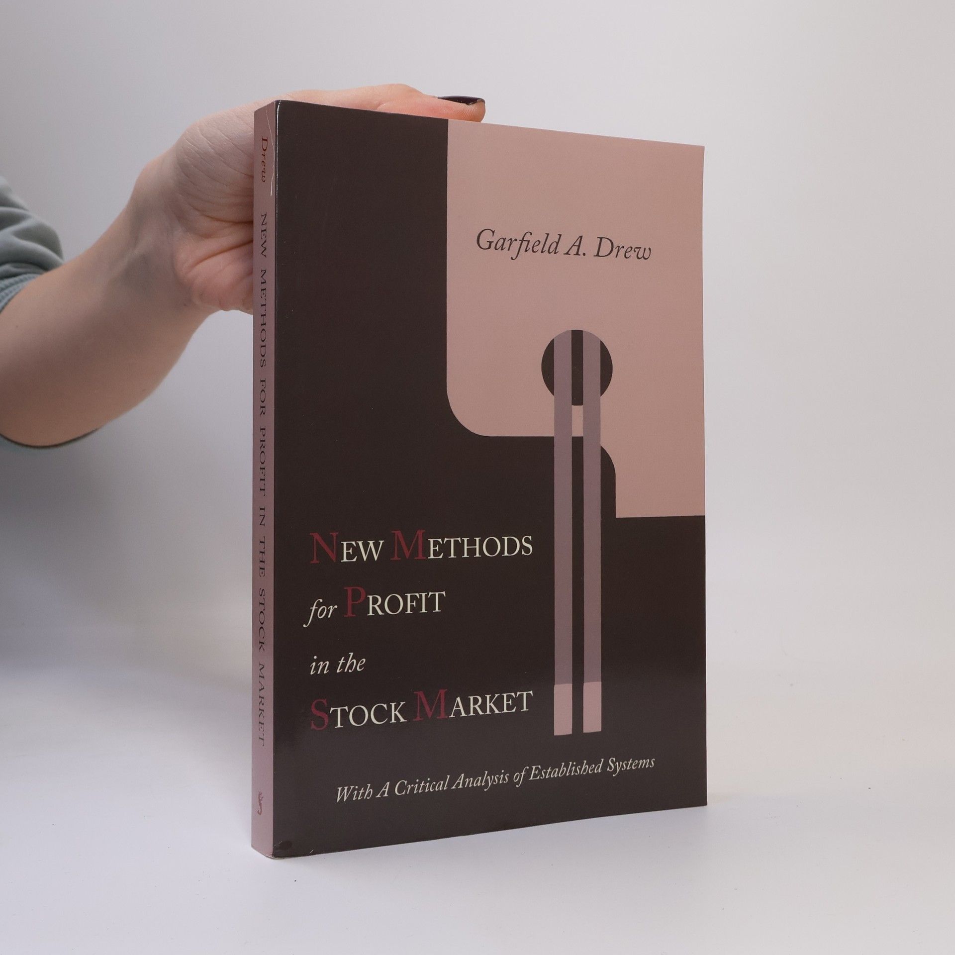 Garfield A. Drew New Methods for Profit in the Stock Market