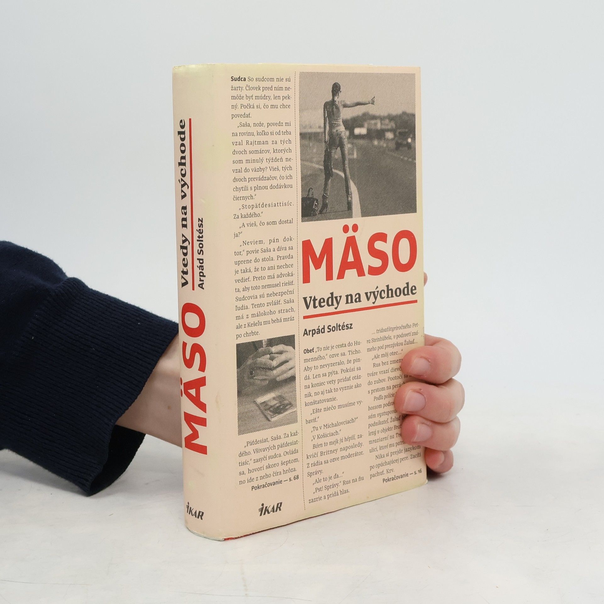 Arpád Soltész Mäso: Vtedy na východe