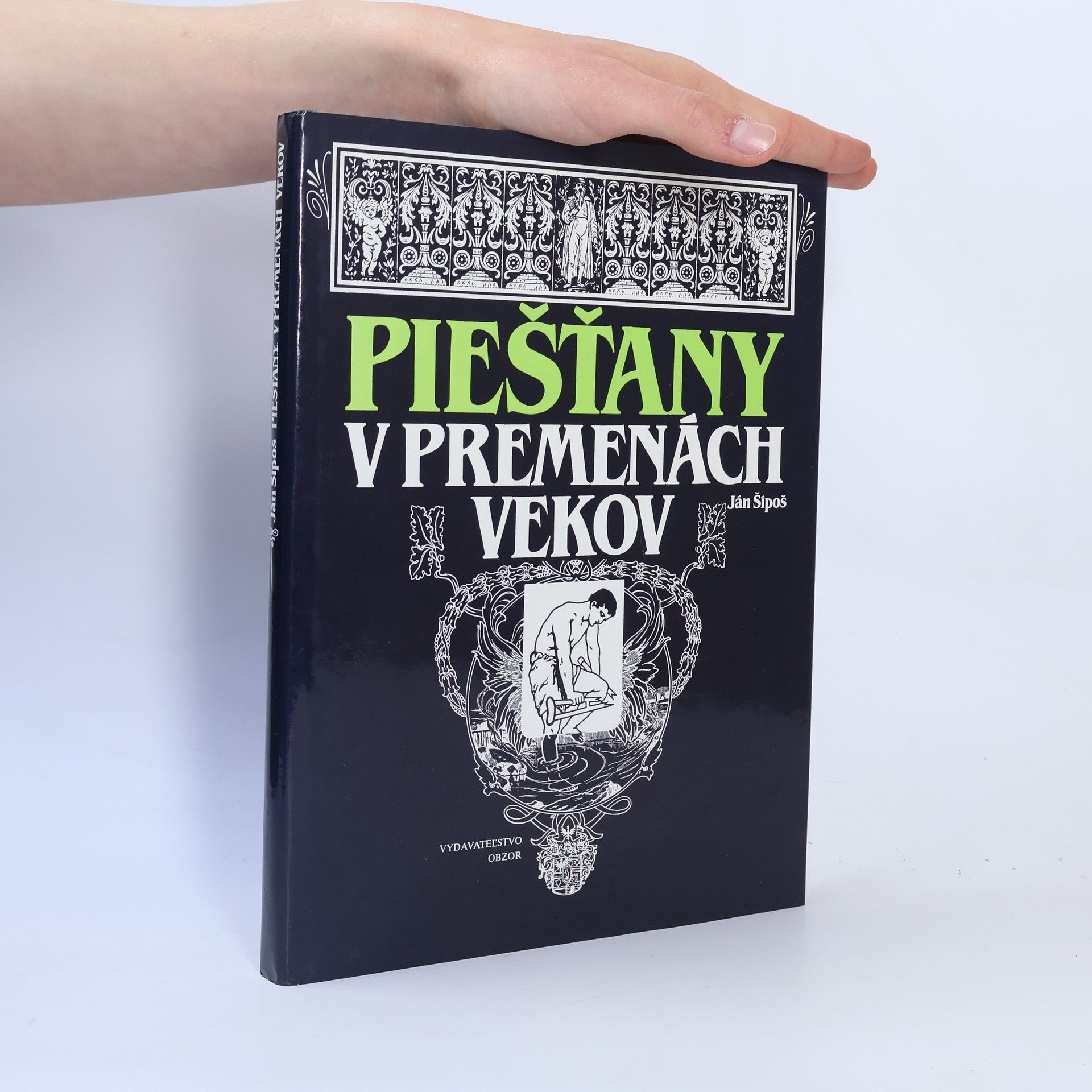 Ján Šípoš Piešťany v premenách vekov