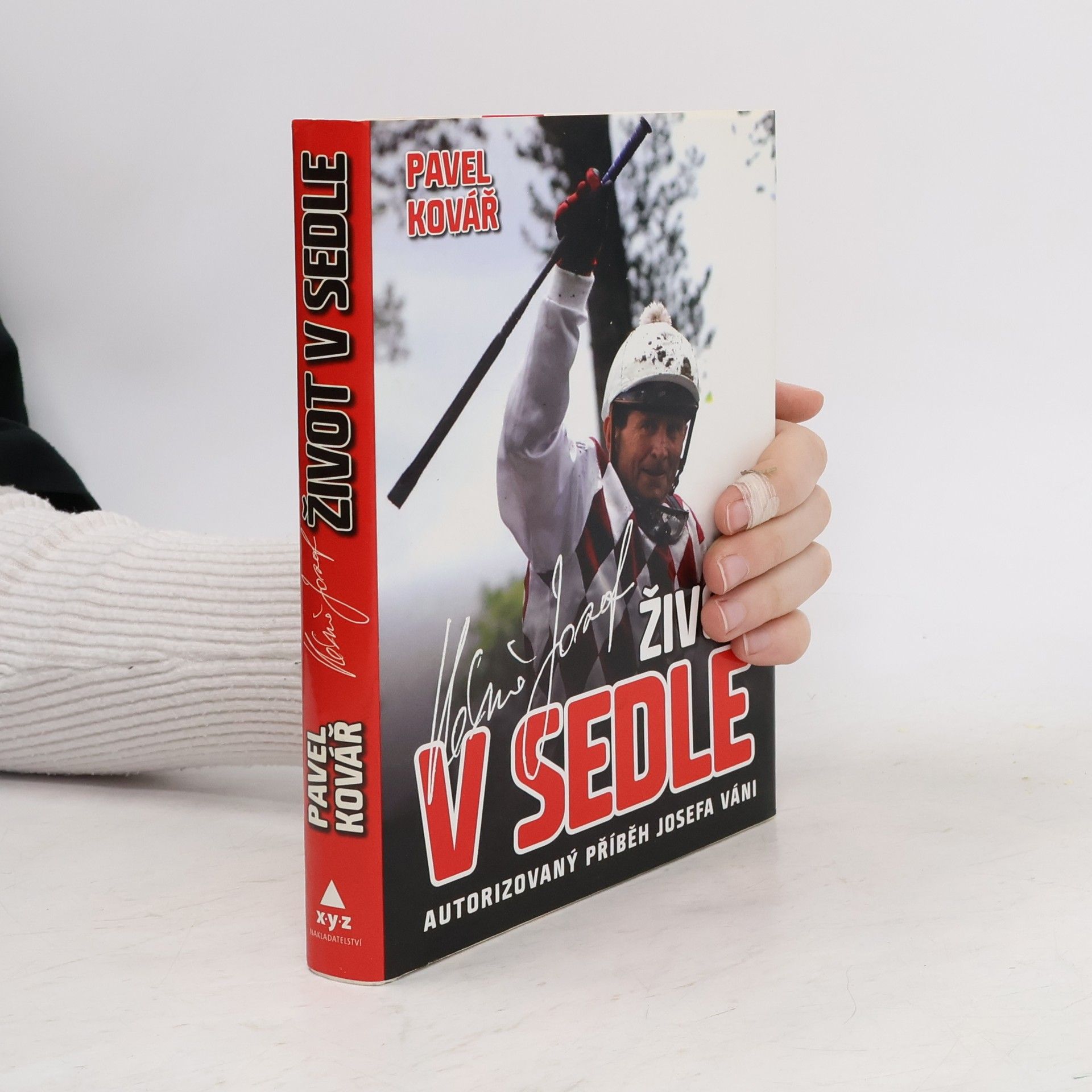 Pavel Kovář Život v sedle. Autorizovaný příběh Josefa Váni