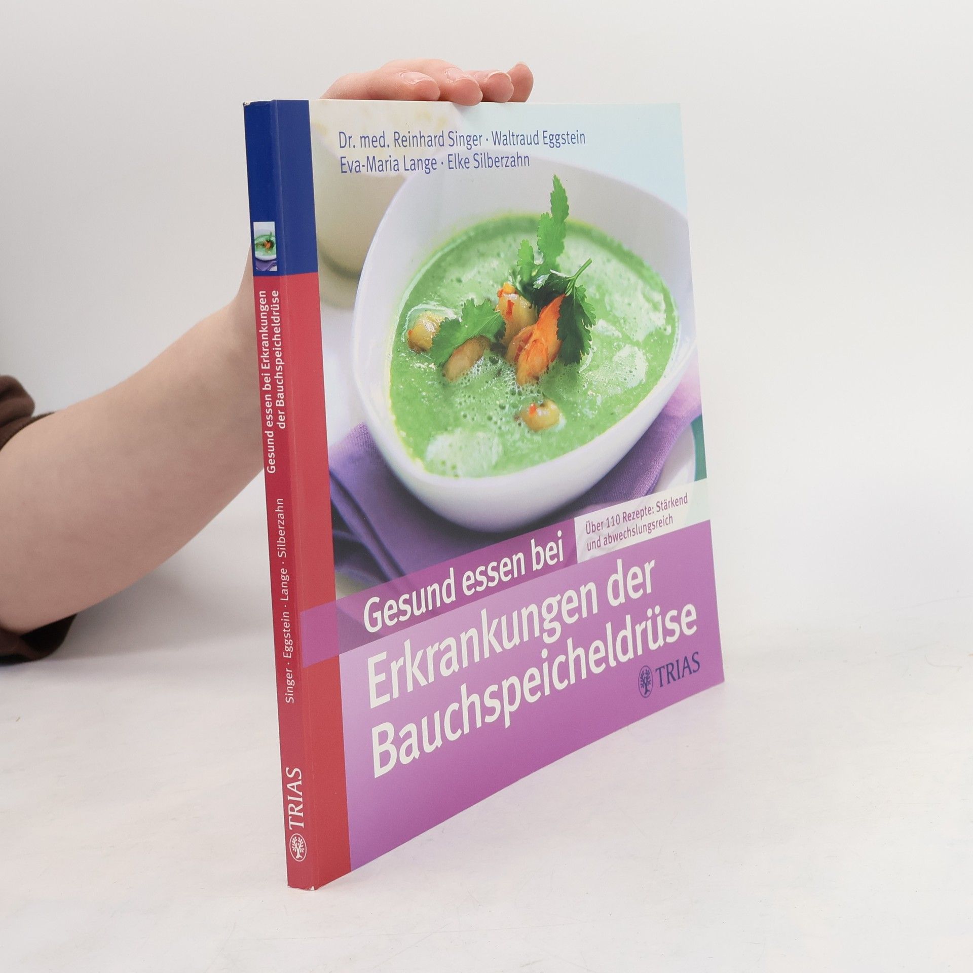 Reinhard Singer Gesund essen bei Erkrankungen der Bauchspeicheldrüse