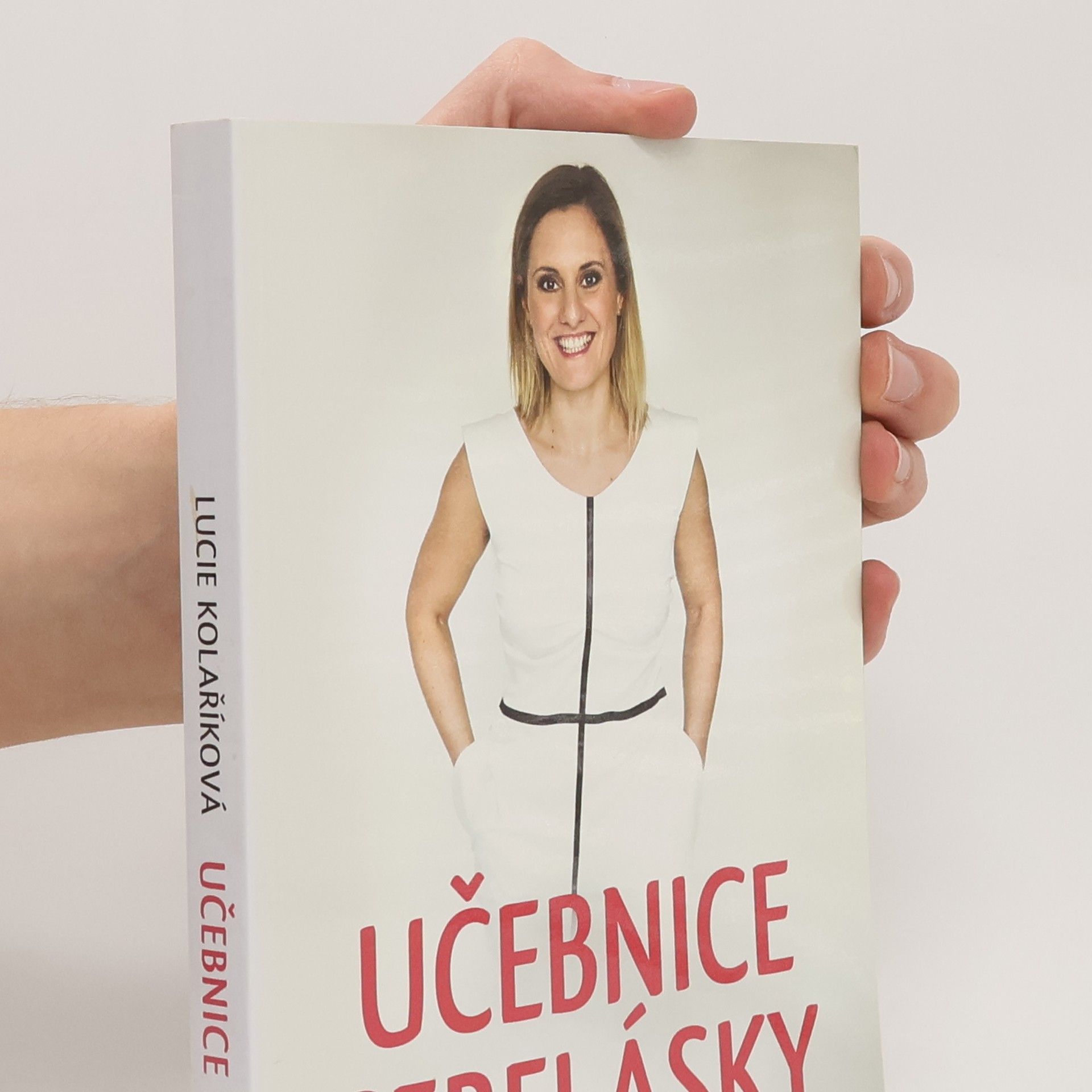 Lucie Kolaříková Učebnice sebelásky