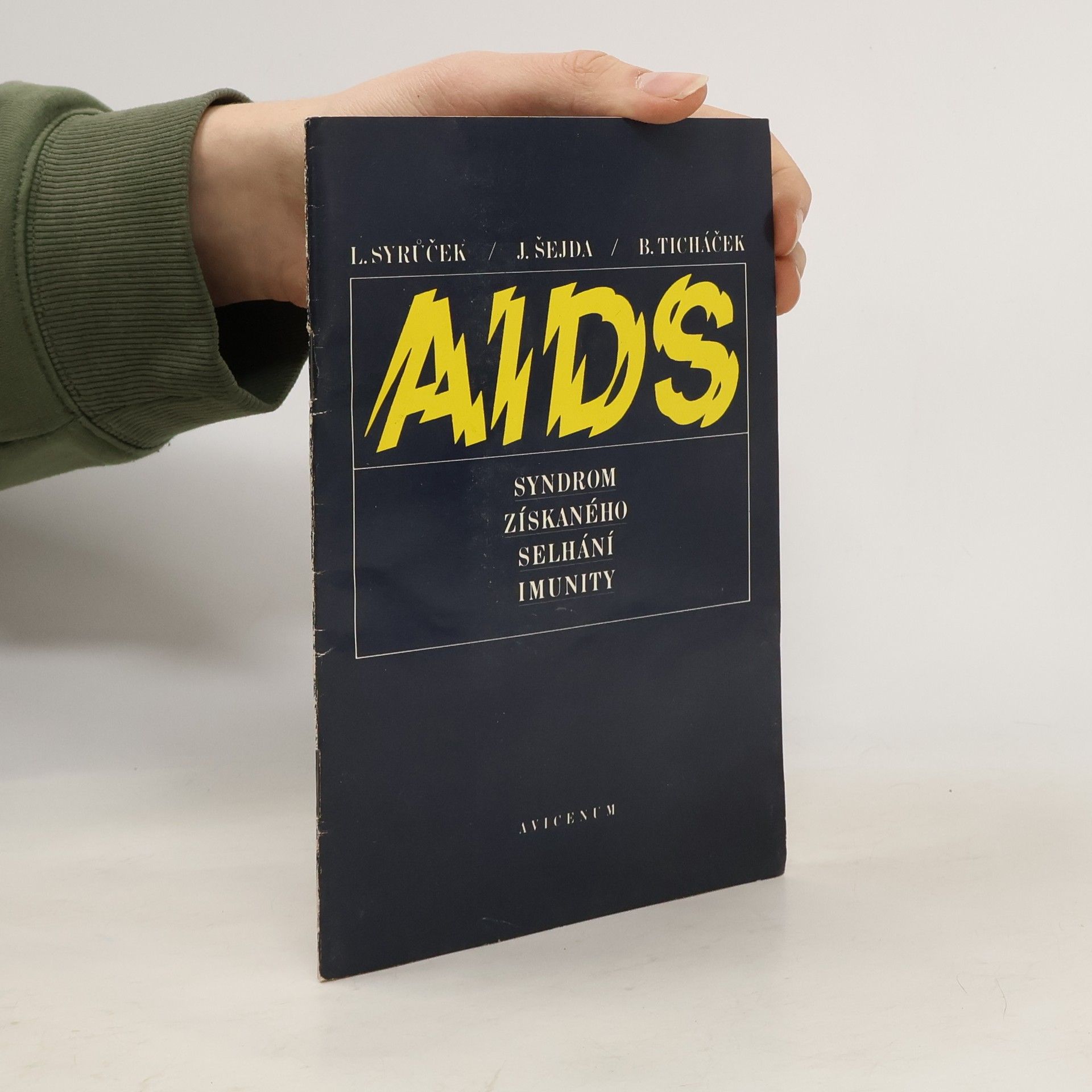 Lubomír Strúček AIDS - Syndrom získaného selhání imunity