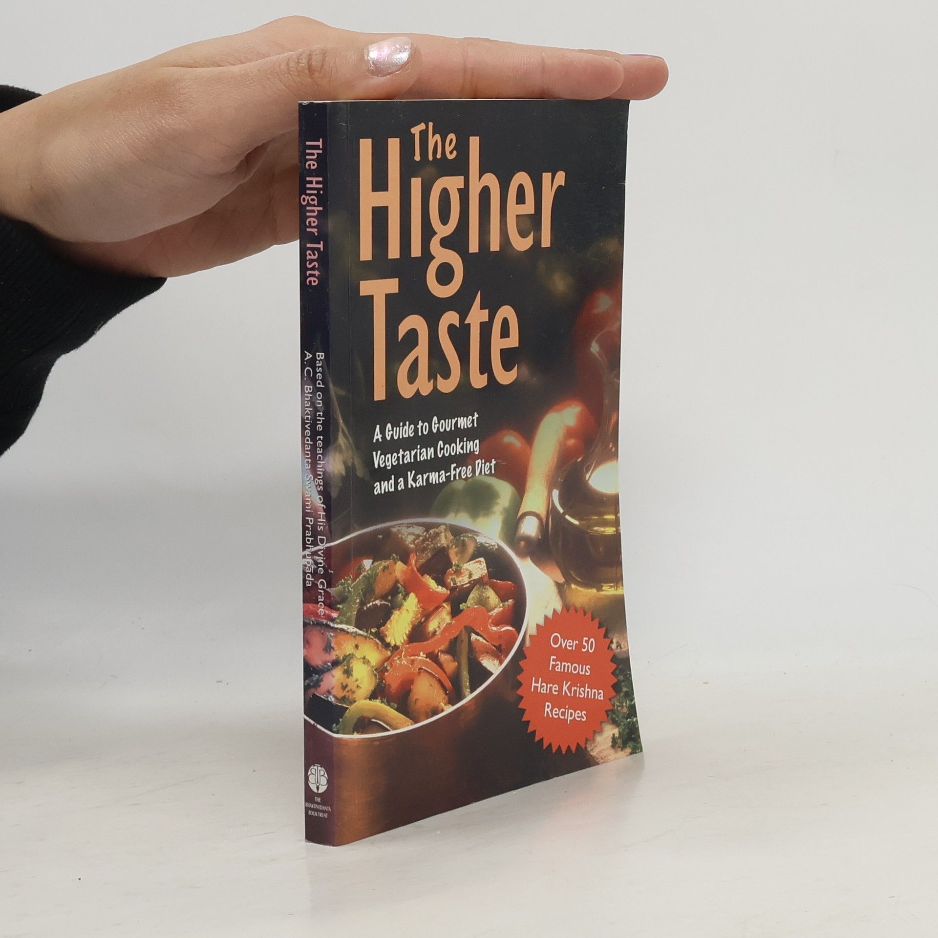 A.C. Bhaktivedanta Swami The Higher Taste