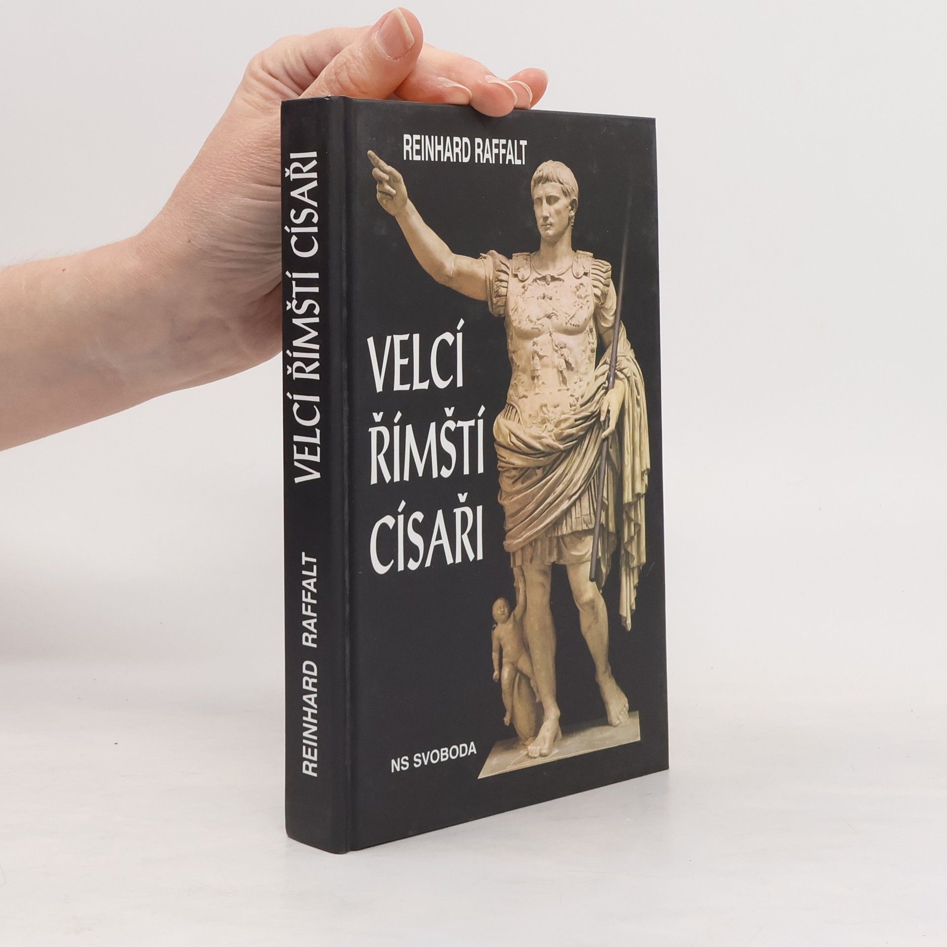 Reinhard Raffalt Velcí římští císaři