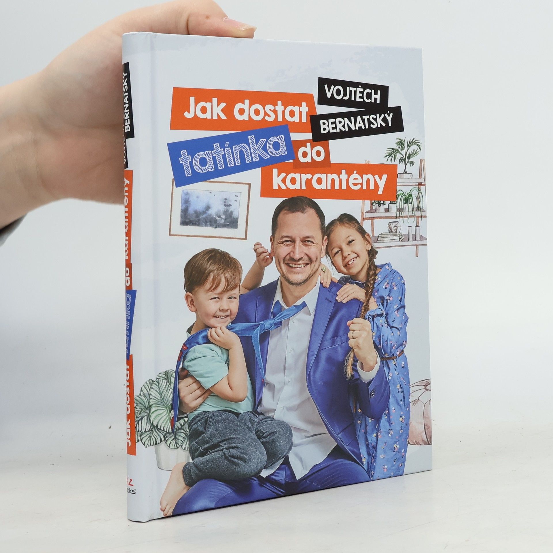 Vojtěch Bernatský Jak dostat tatínka do karantény
