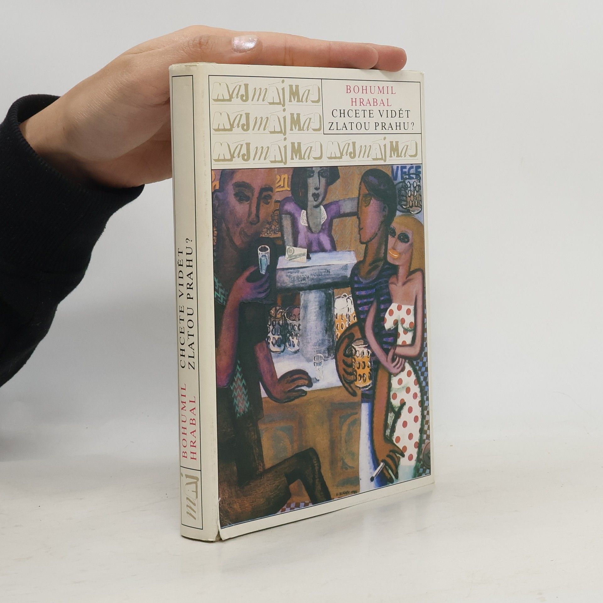 Bohumil Hrabal Chcete vidět zlatou Prahu?