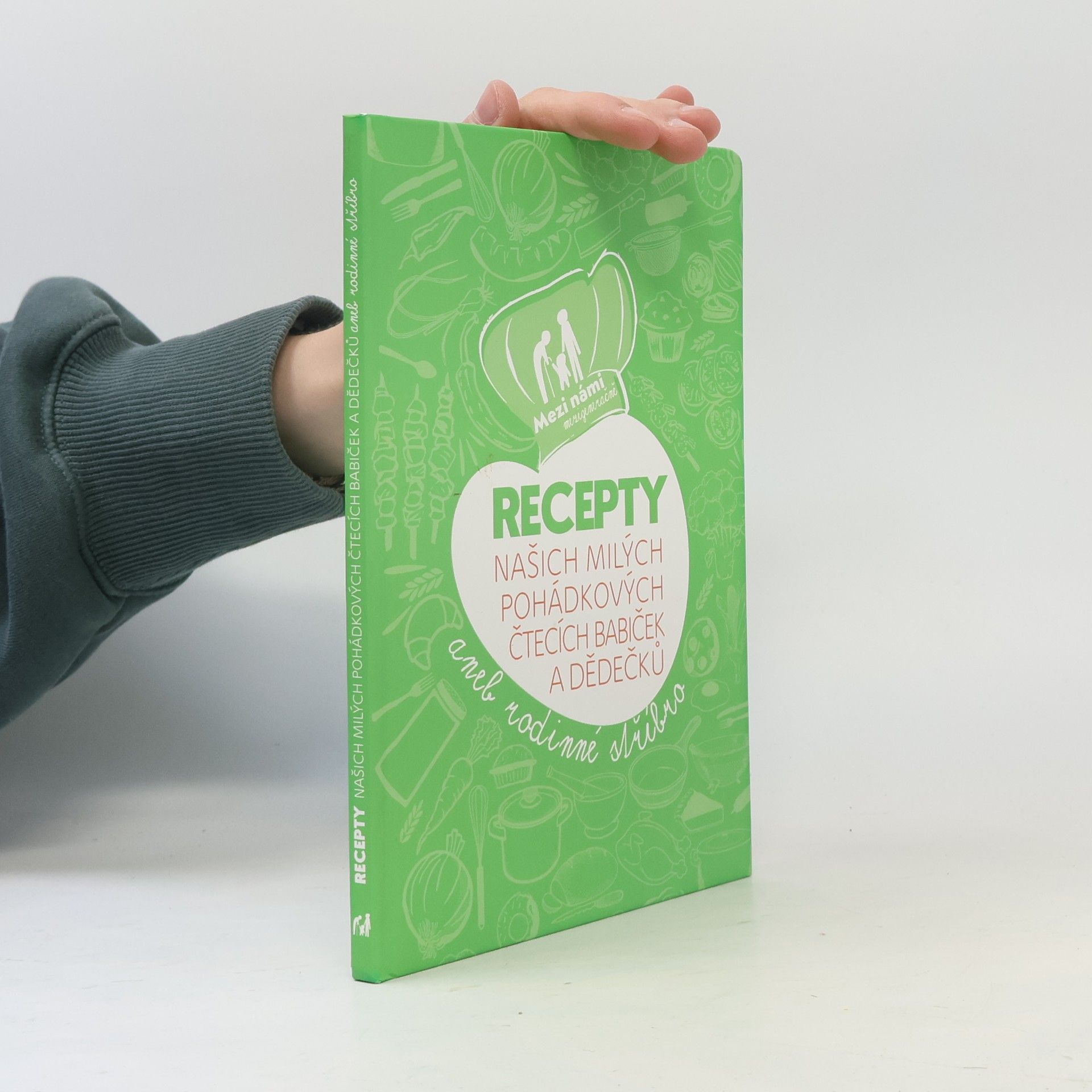 AA.VV. Recepty našich milých pohádkových čtecích babiček a dědečků aneb rodinné stříbro