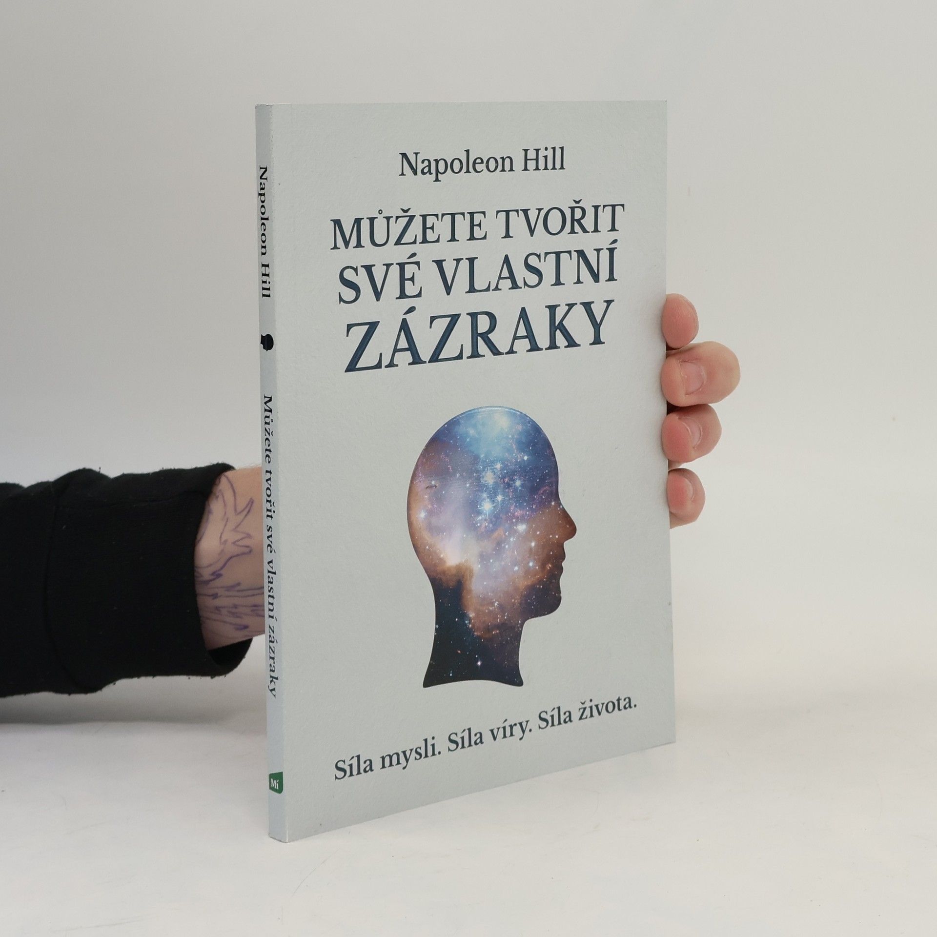 Napoleon Hill Můžete tvořit své vlastní zázraky