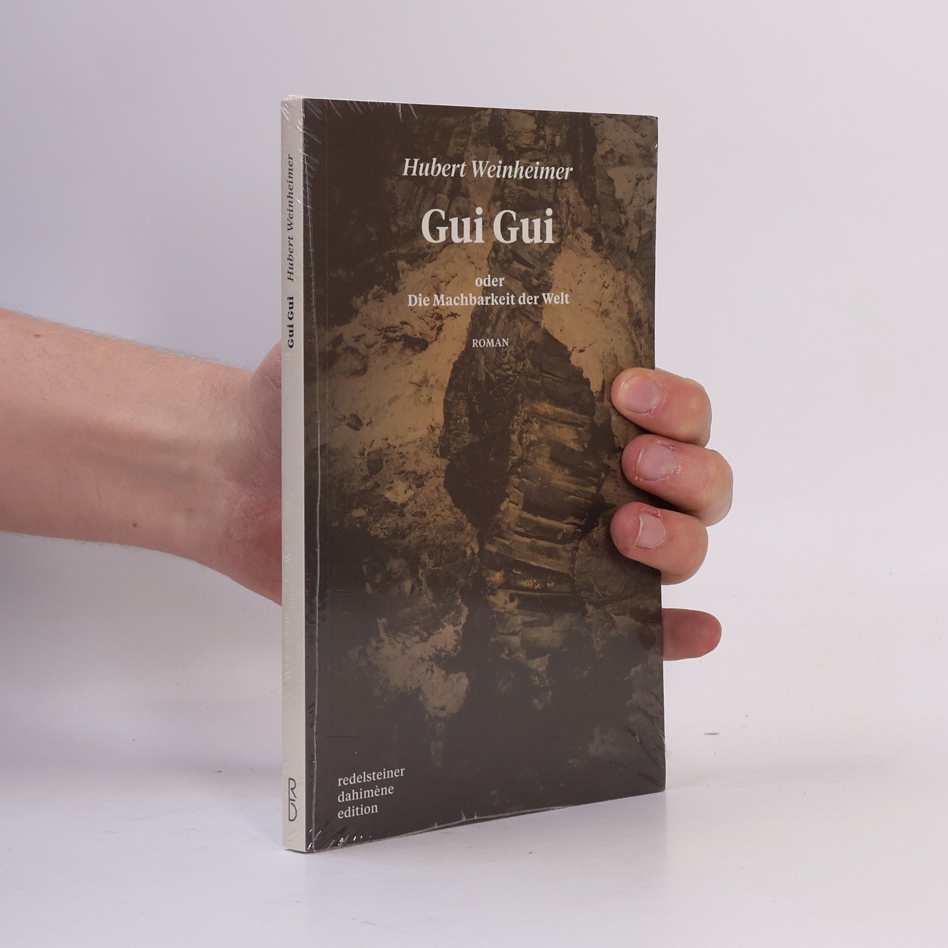 Hubert Weinheimer Gui Gui oder Die Machbarkeit der Welt