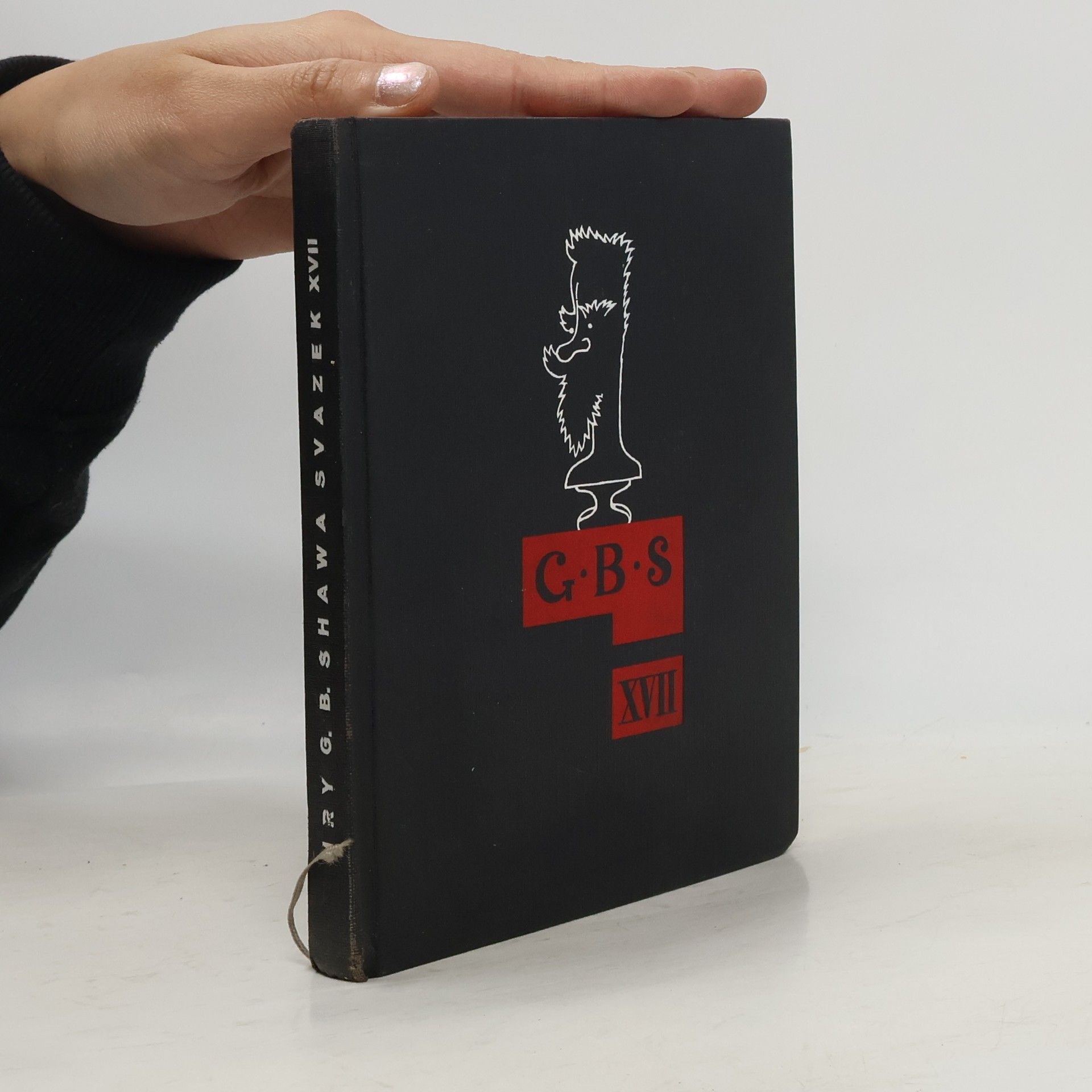 Hry G. B. Shawa. Svazek XVII