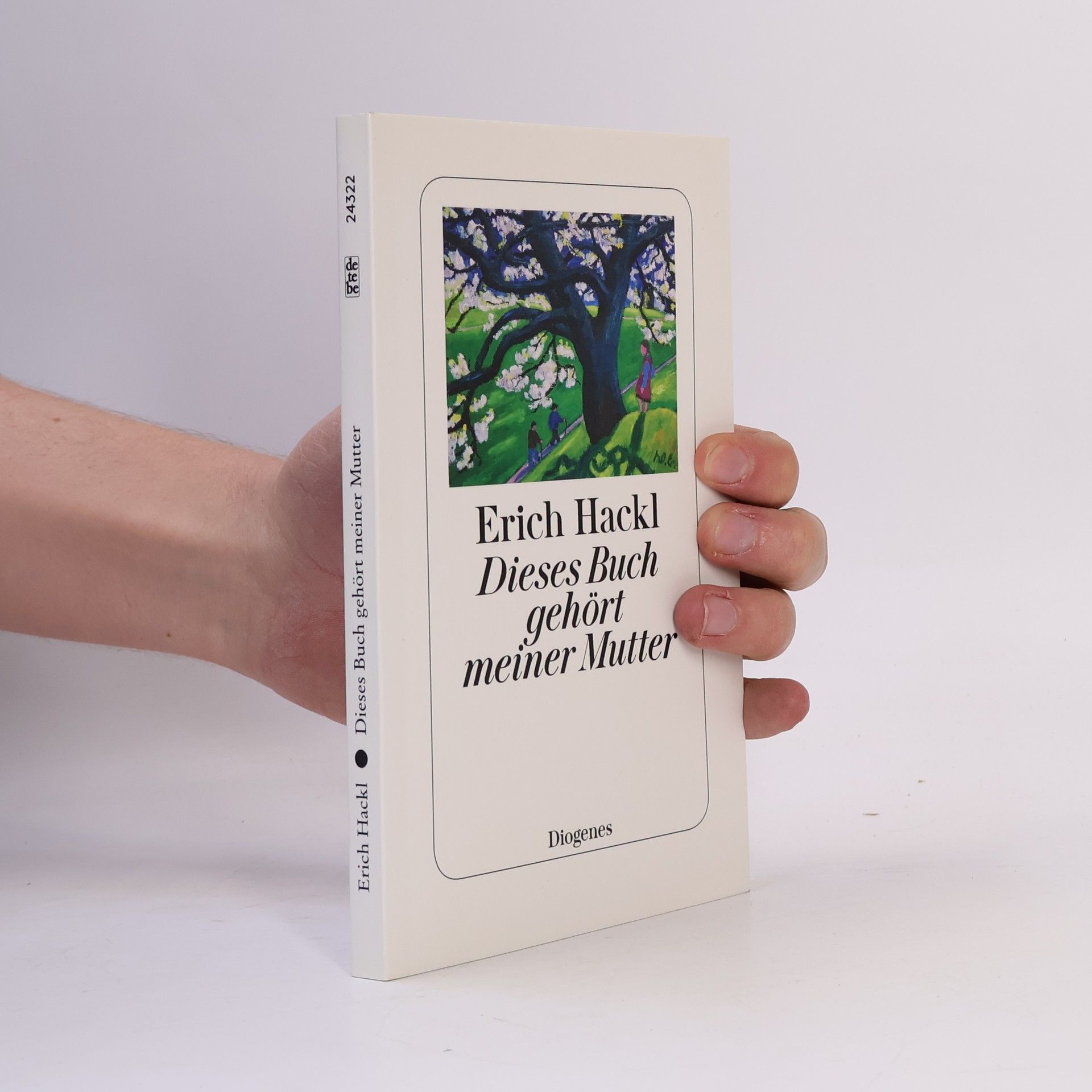 Erich Hackl Dieses Buch gehört meiner Mutter