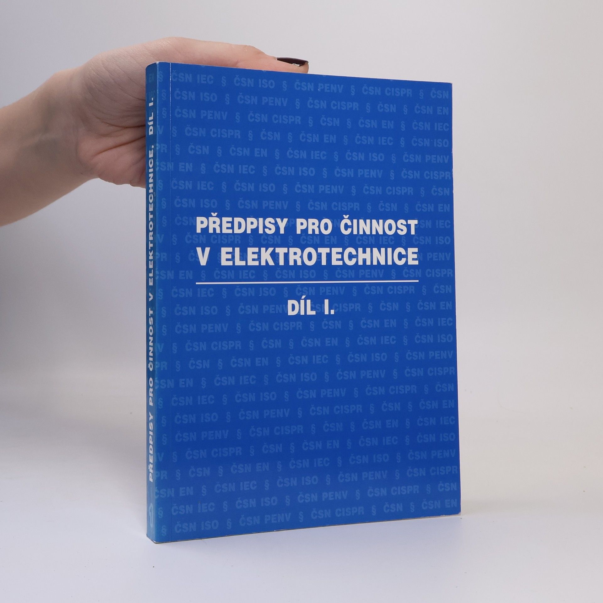 Autorenkollektiv Předpisy pro činnost v elektrotechnice. Díl I.