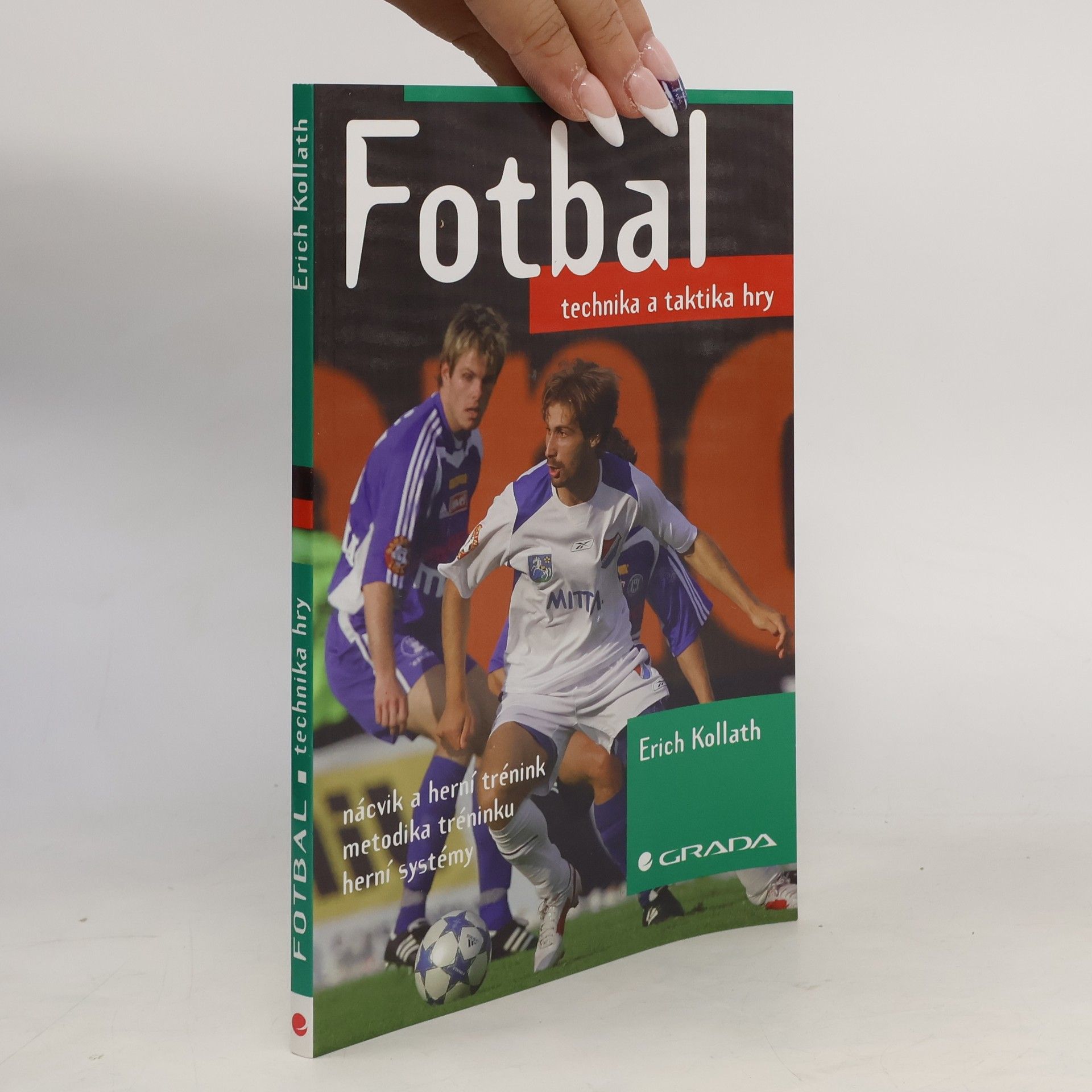 Erich Kollath Fotbal - technika a taktika hry