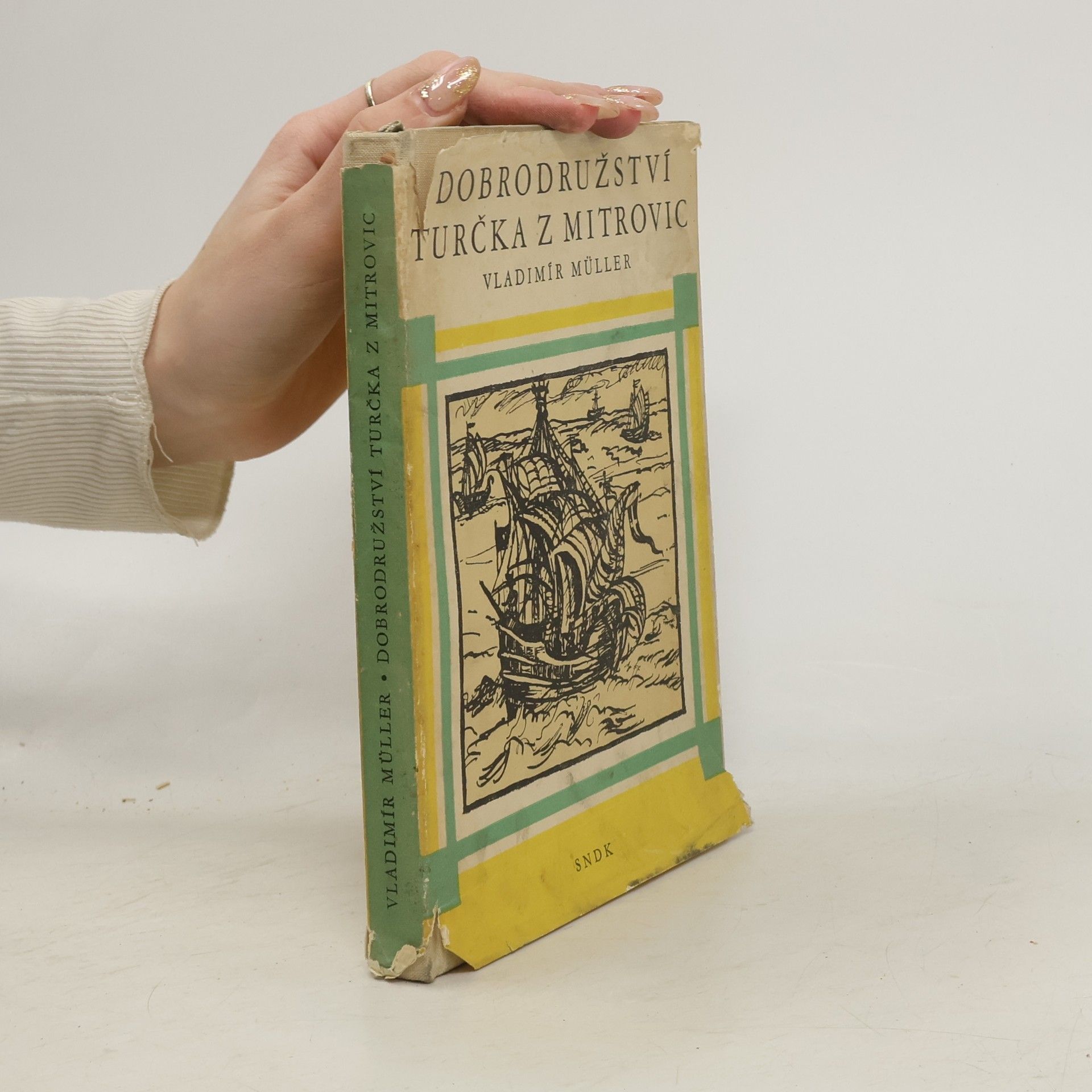 Vladimír Müller Dobrodružství Turčka z Mitrovic