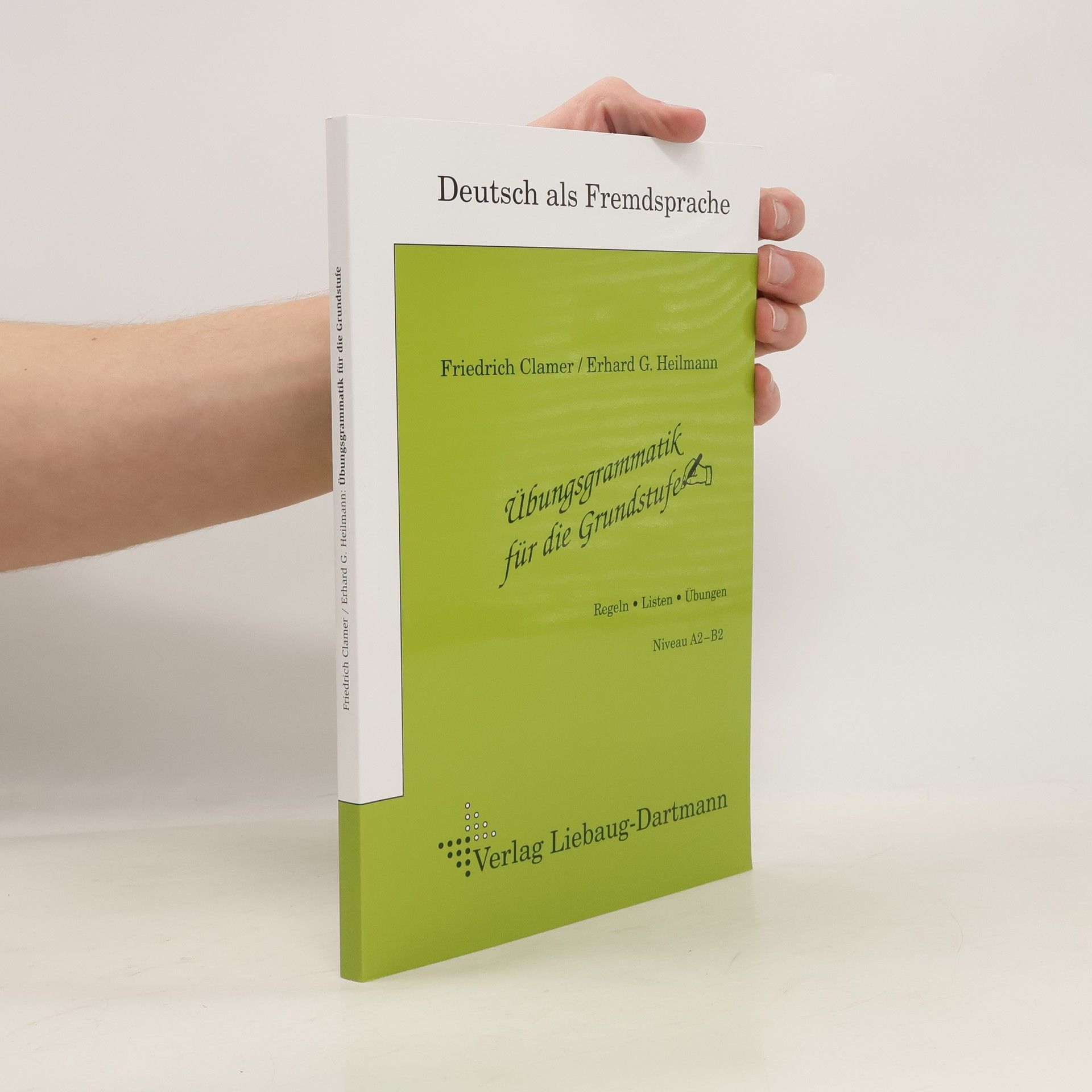 Erhard G. Heilmann Übungsgrammatik für die Grundstufe