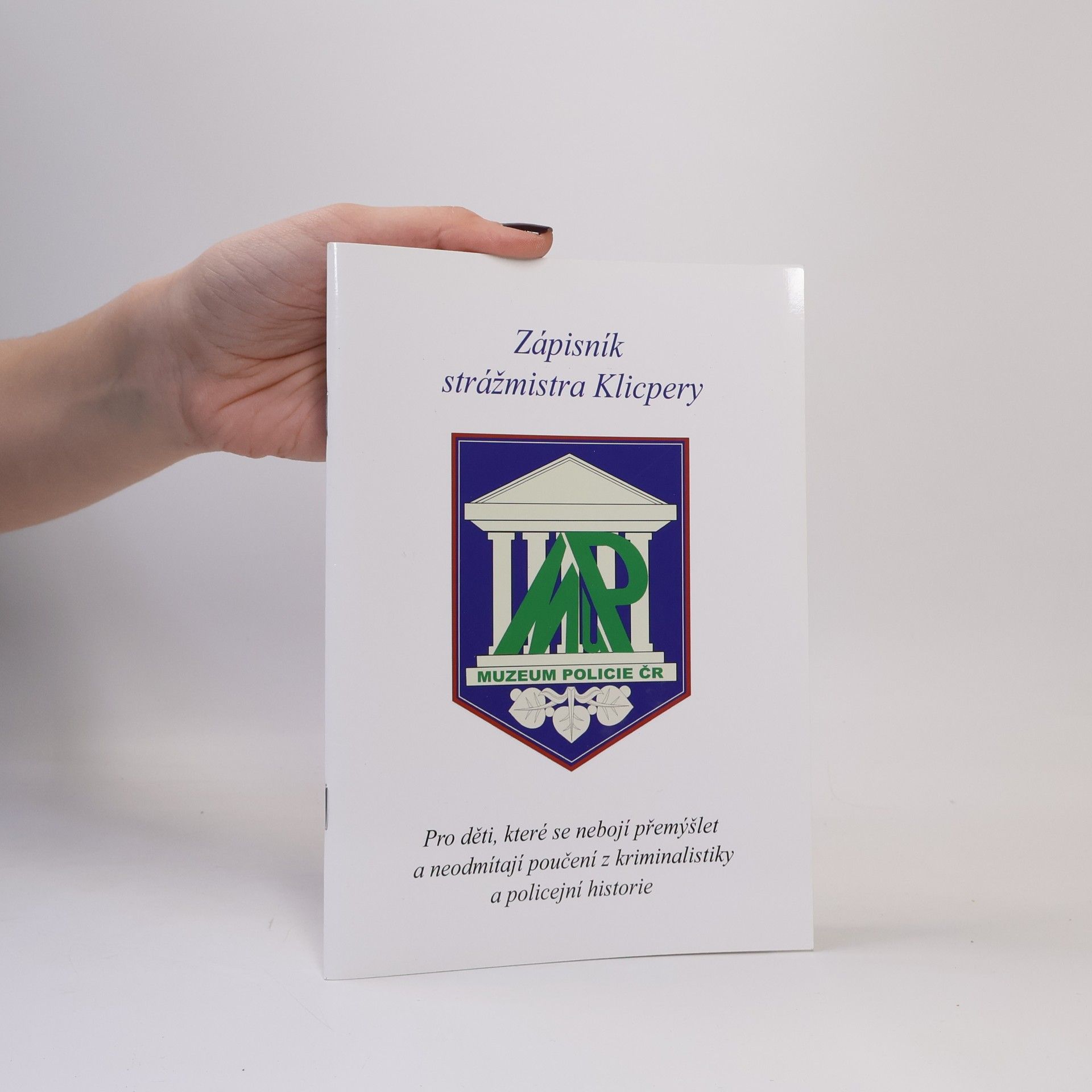 Kolektiv autorů Zápisník strážmistra Klicpery