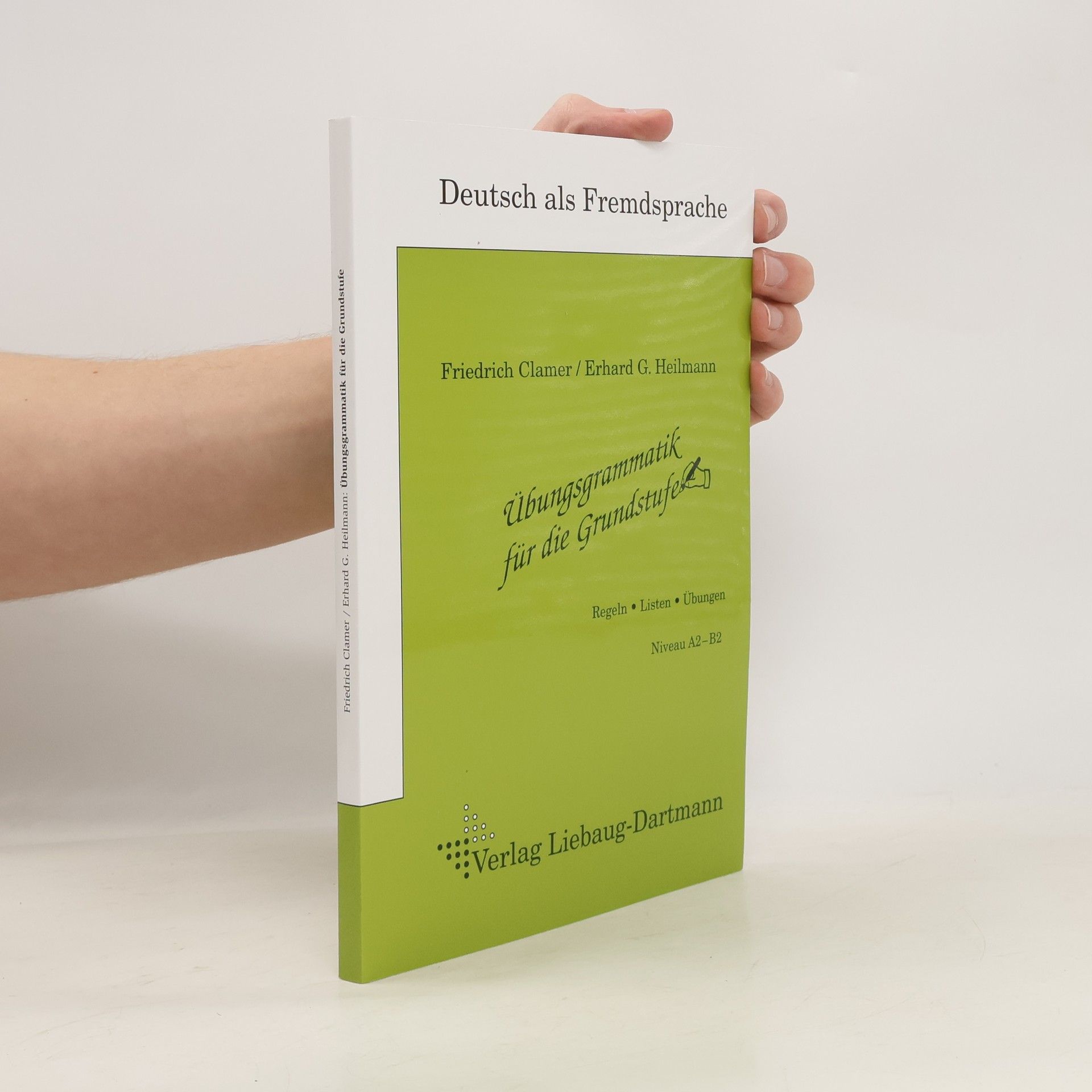 Erhard G. Heilmann Übungsgrammatik für die Grundstufe