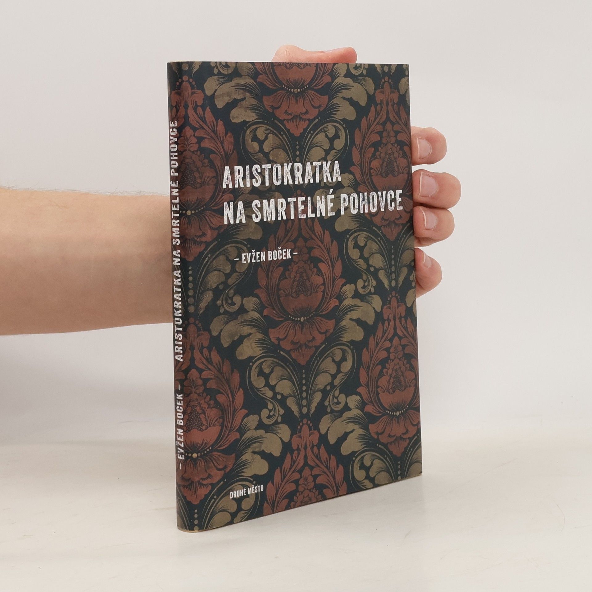 Evžen Boček Aristokratka na smrtelné pohovce