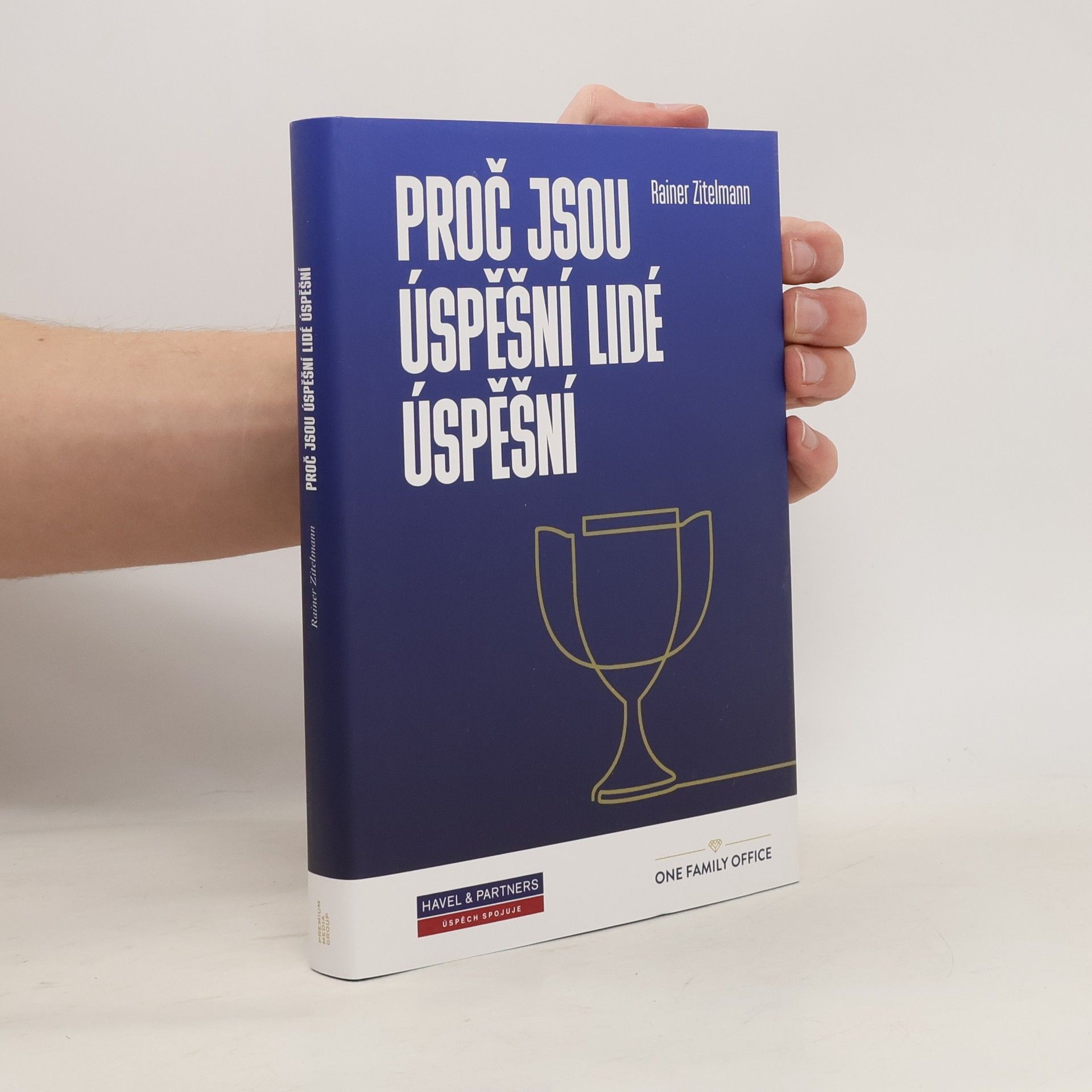 Rainer Zitelmann Proč jsou úspěšní lidé úspěšní