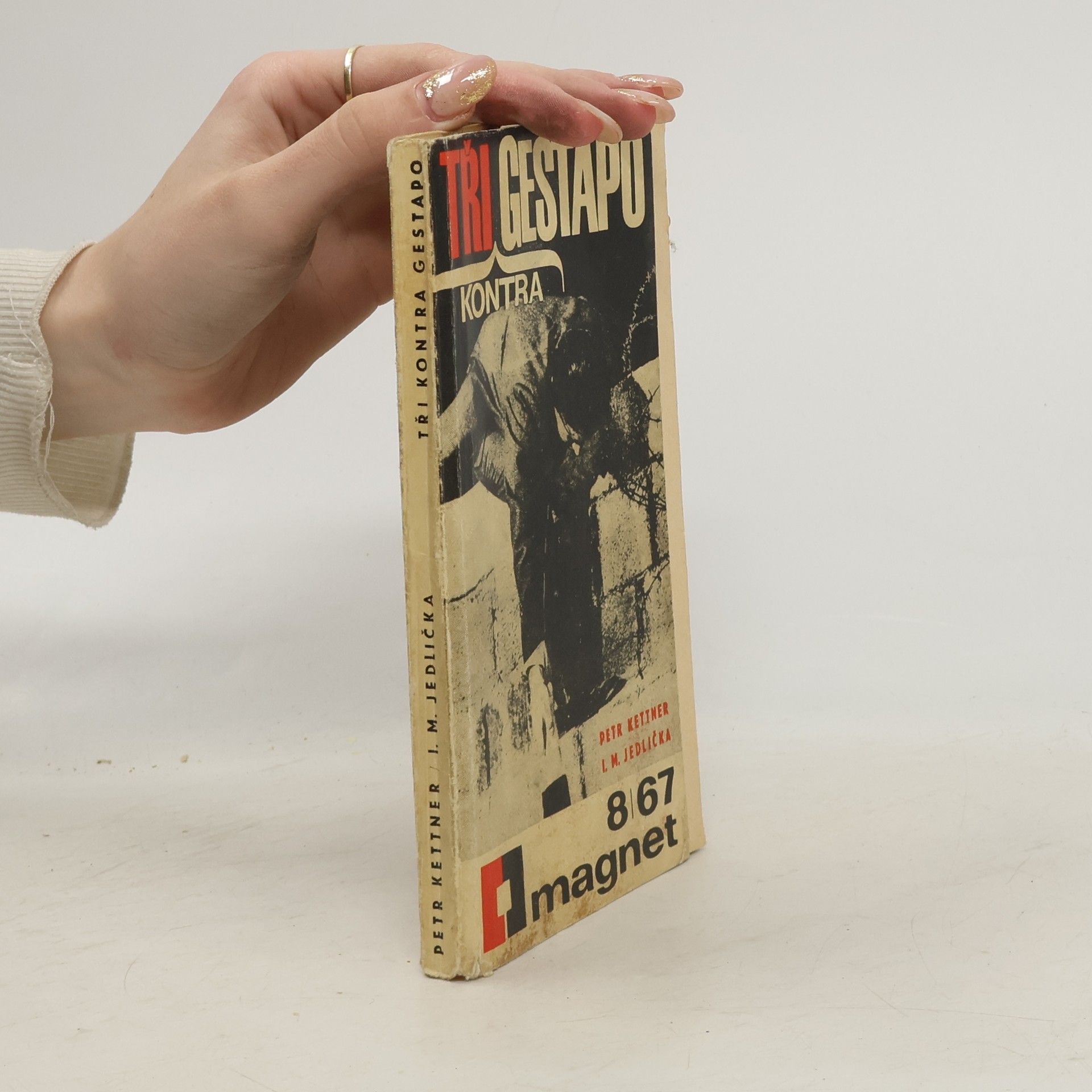 Petr Kettner Tři kontra gestapo. Magnet 8/67
