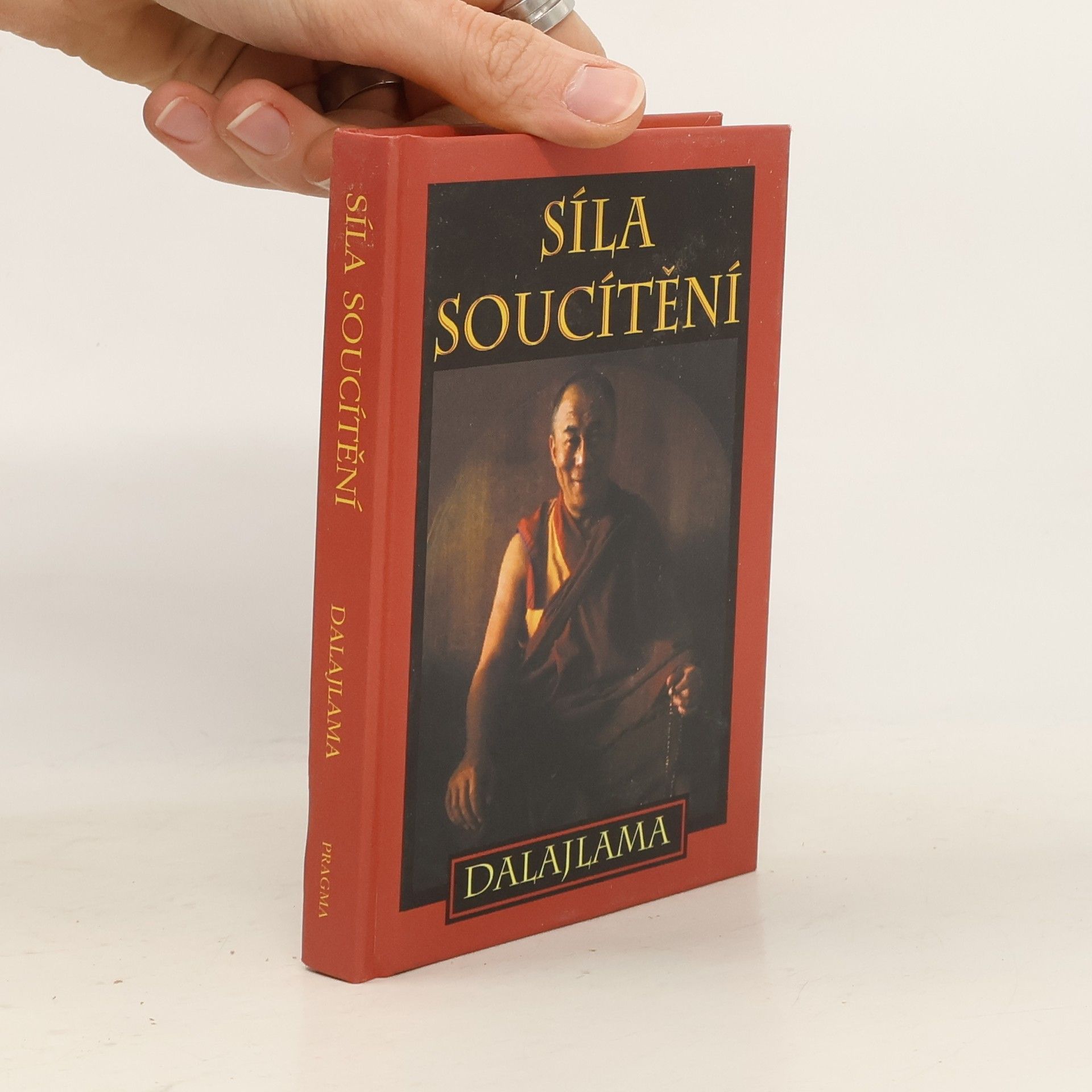 Dalai Lama XIV. Síla soucítění : sbírka přednášek Jeho Svatosti XIV. dalajlamy