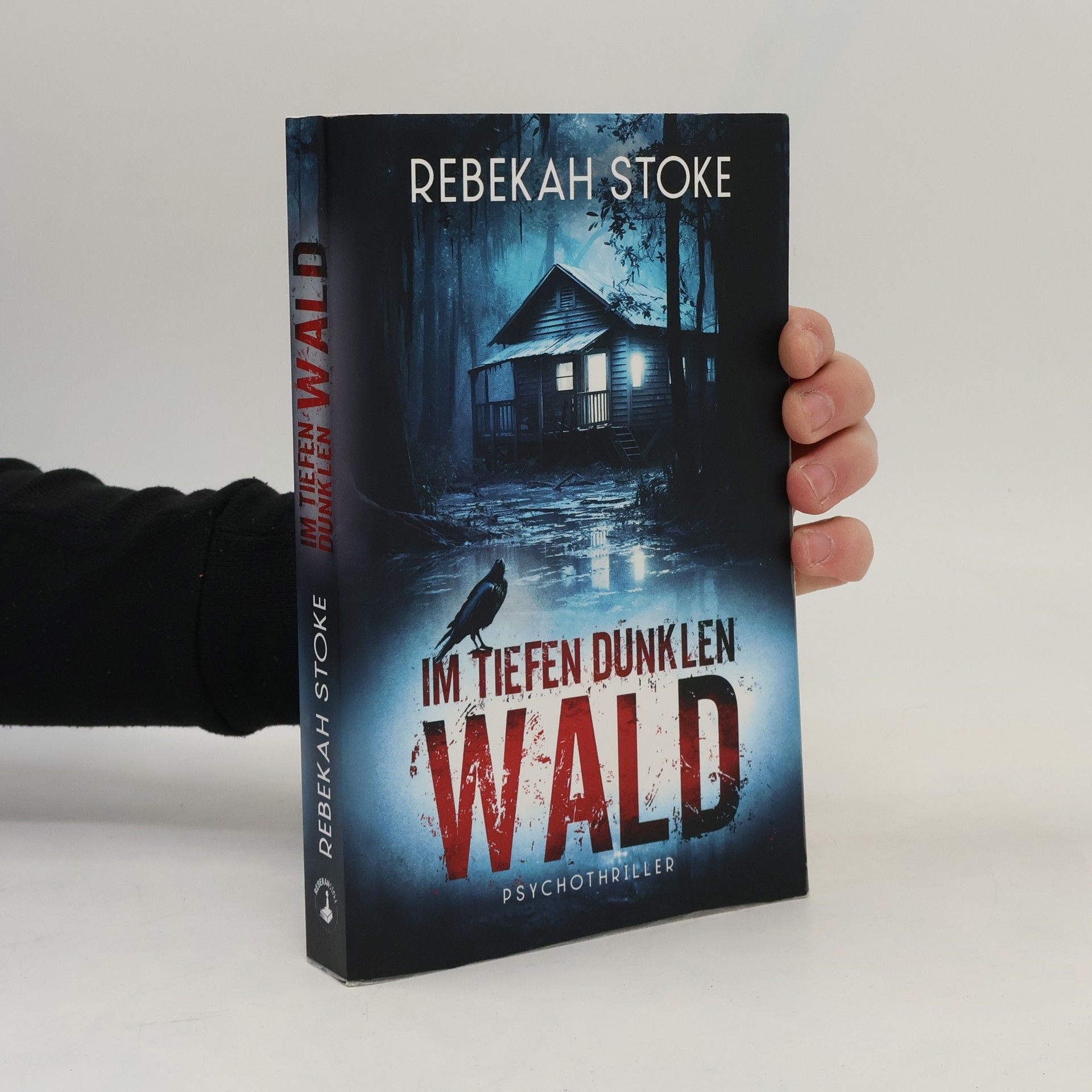 Rebekah Stoke Im tiefen dunklen Wald