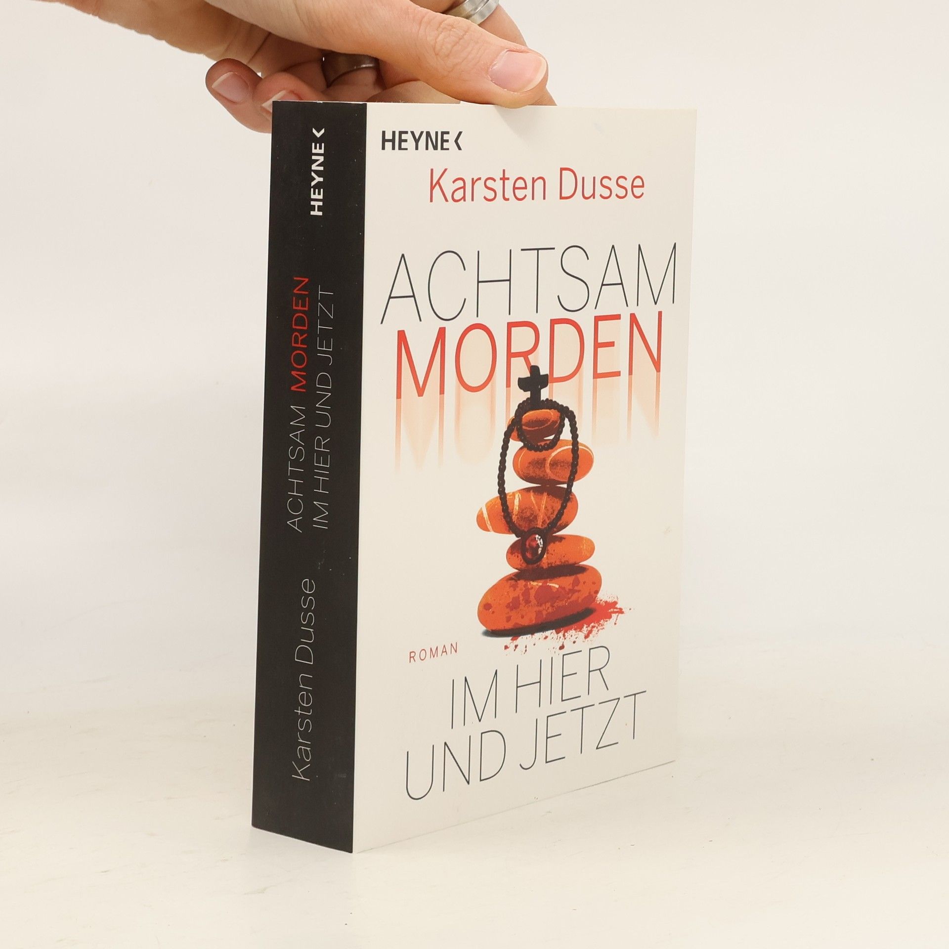 Karsten Dusse Achtsam morden im Hier und Jetzt
