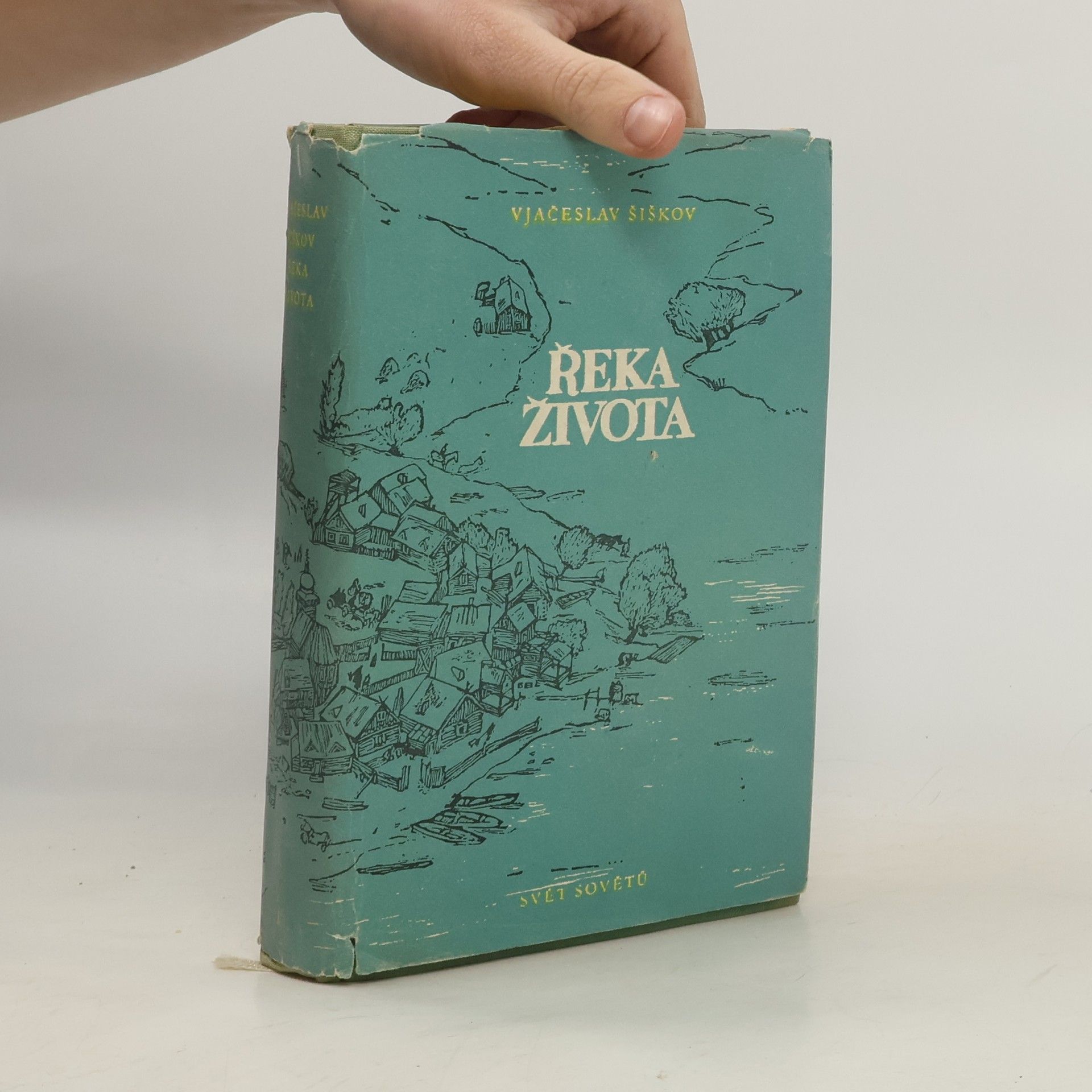 Vjačeslav Jakovlevič Šiškov Řeka života. Kniha první