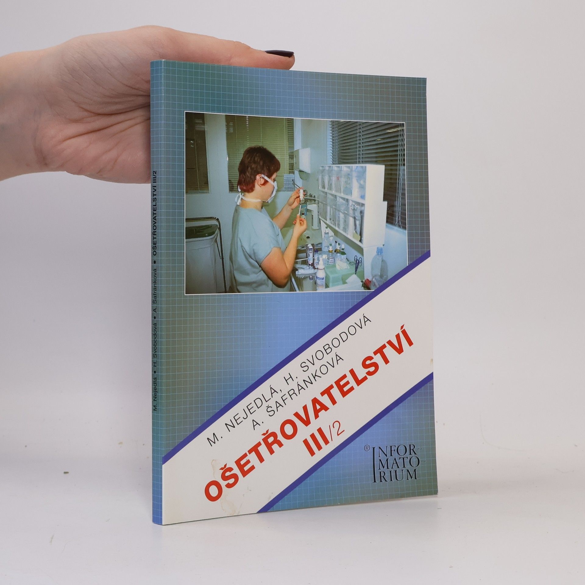 Marie Nejedlá Ošetřovatelství III/2