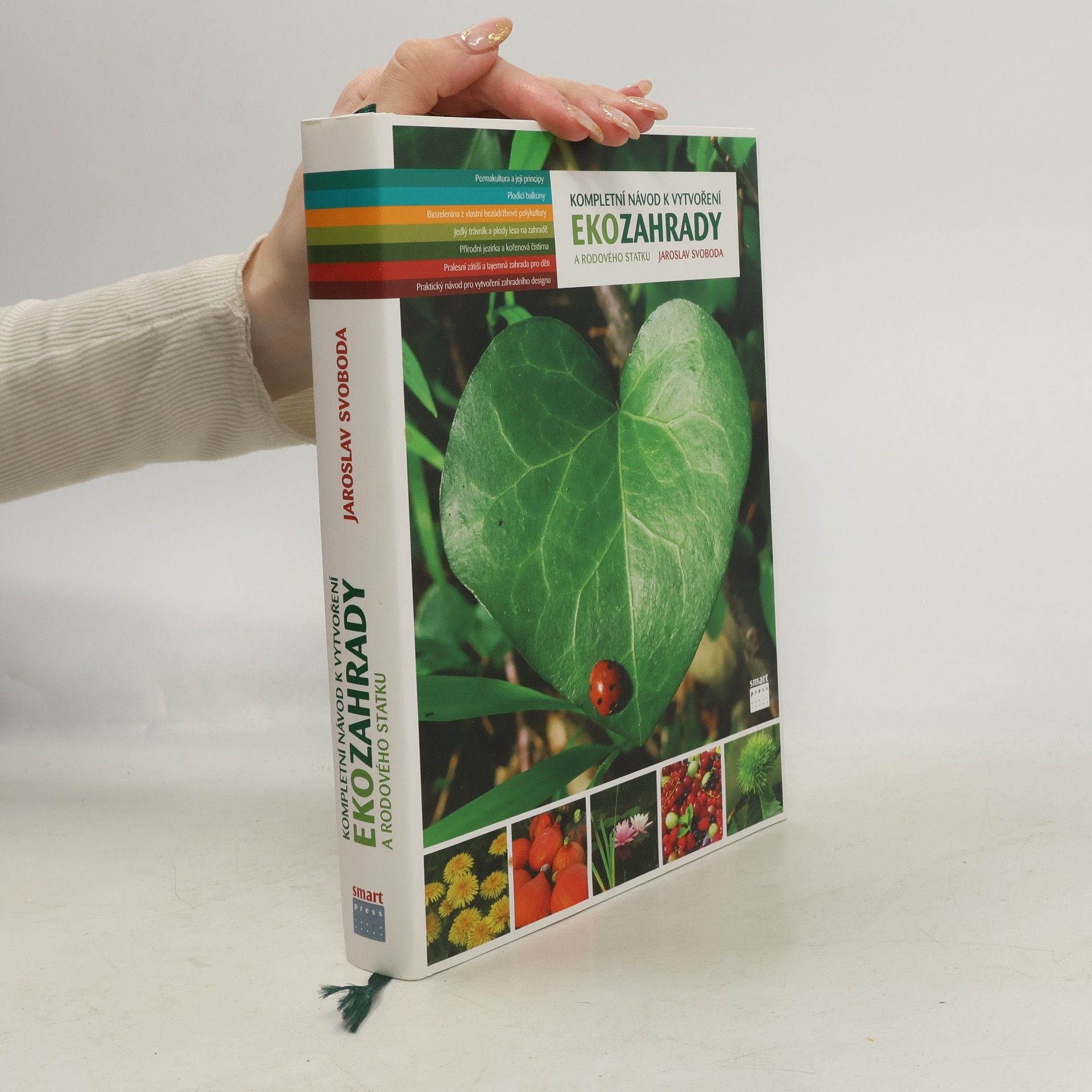 Jaroslav Svoboda Kompletní návod k vytvoření ekozahrady a rodového statku