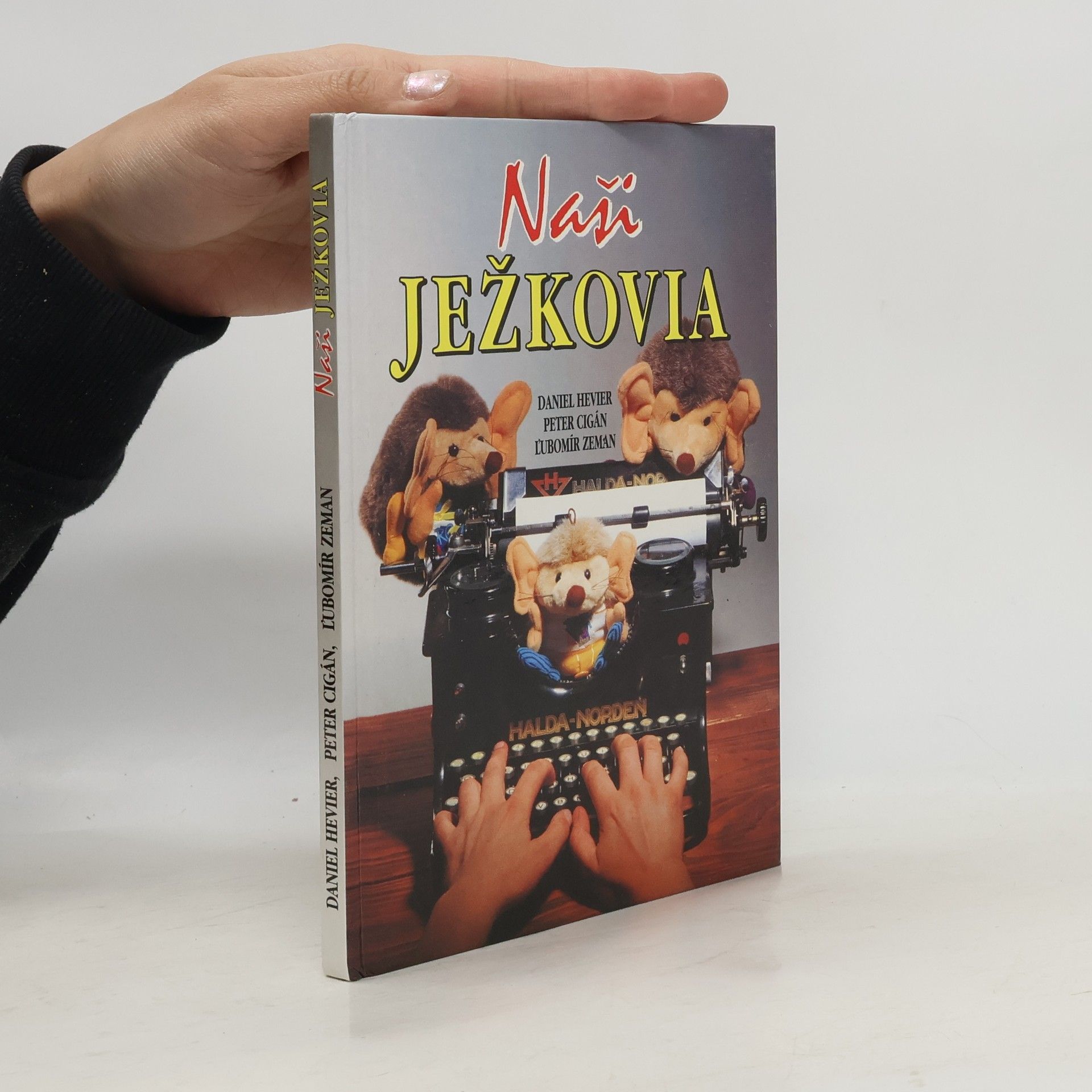 Daniel Hevier Naši Ježkovia