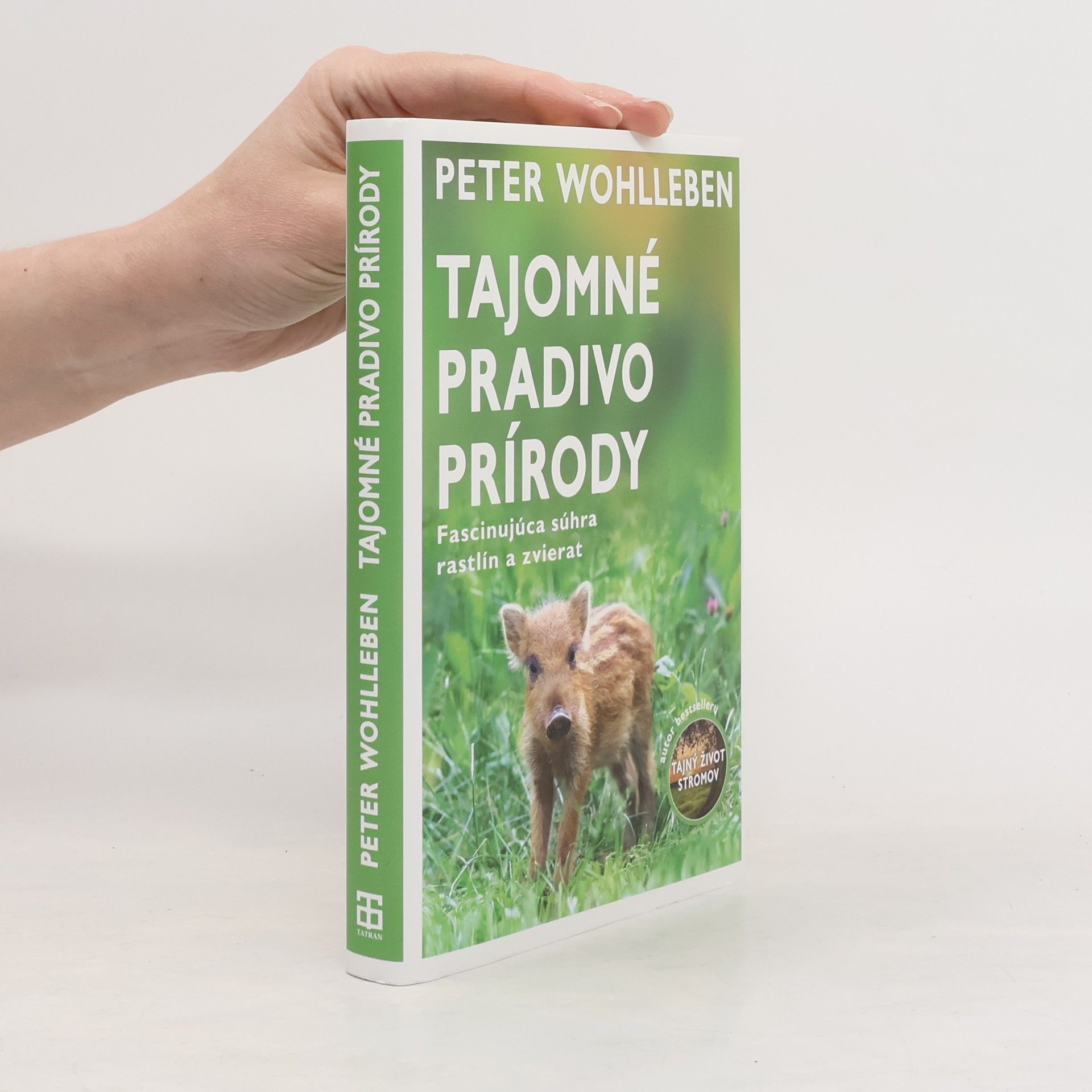 Peter Wohlleben Tajomné pradivo prírody
