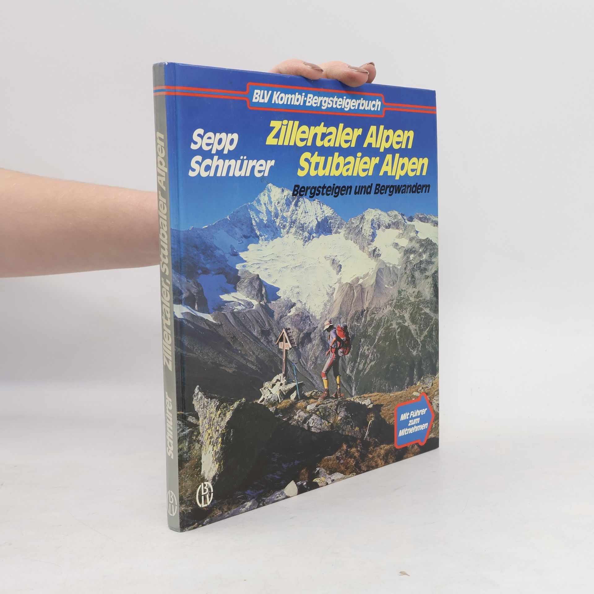 Sepp Schnürer Zillertaler Alpen, Stubaier Alpen