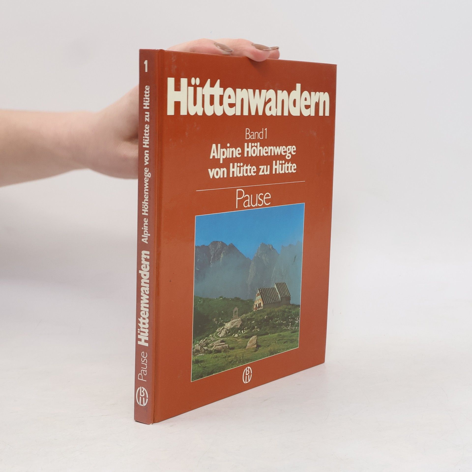 Michael Pause Alpine Höhenwege von Hütte zu Hütte