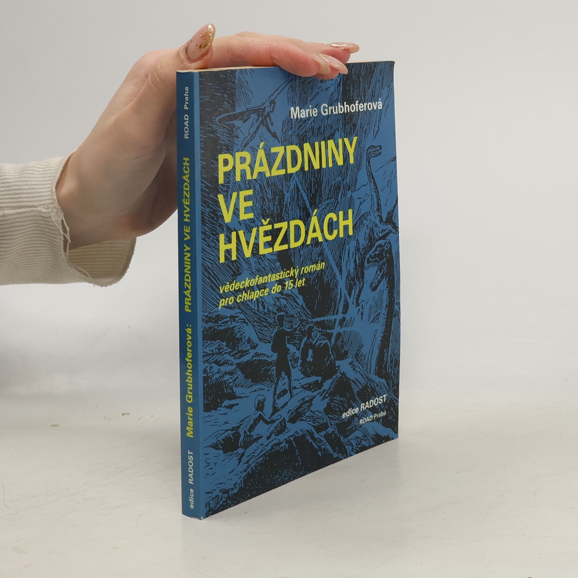 Jiří Wovk Prázdniny ve hvězdách: Vědeckofantastický román pro chlapce do 15 let
