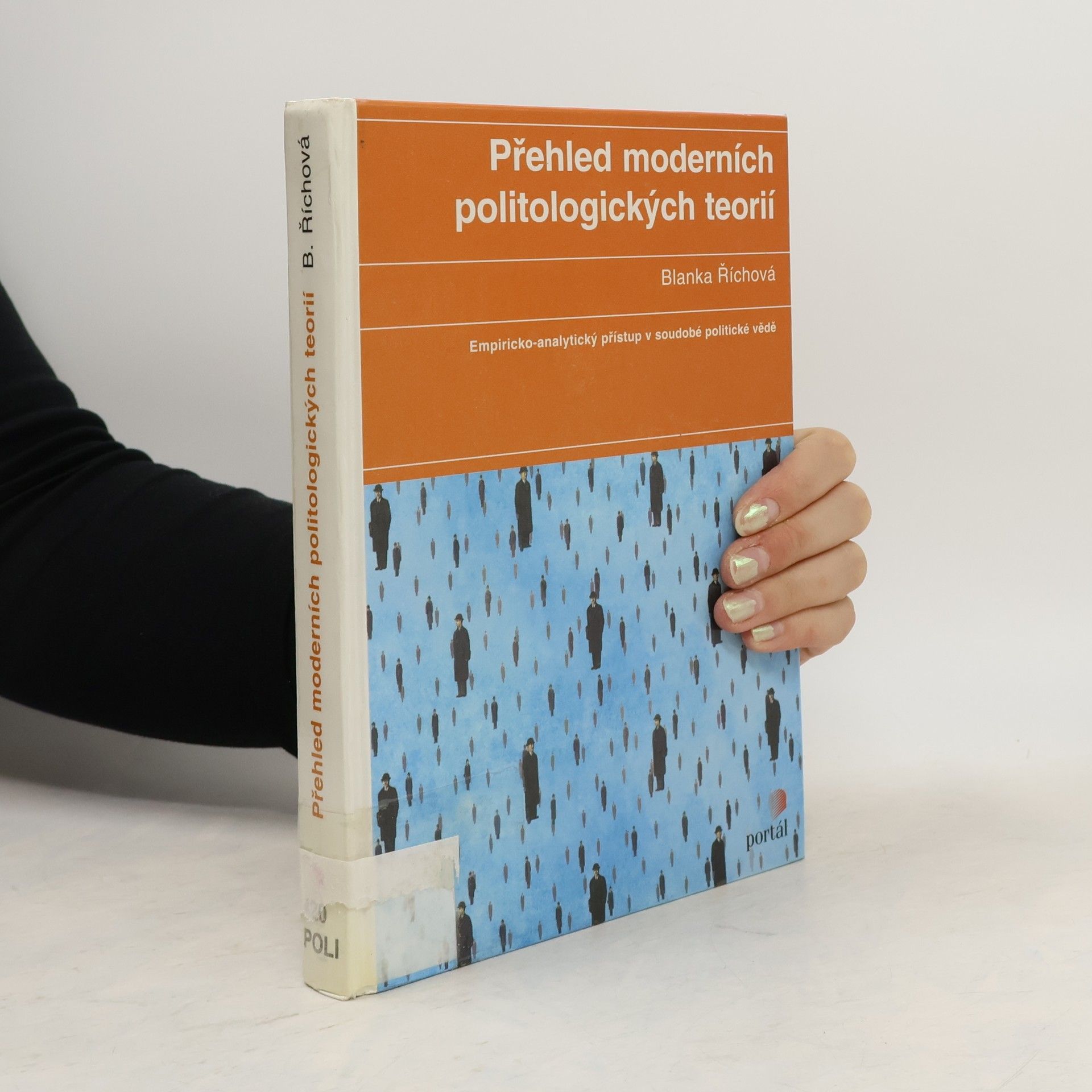 Blanka Říchová Přehled moderních politologických teorií