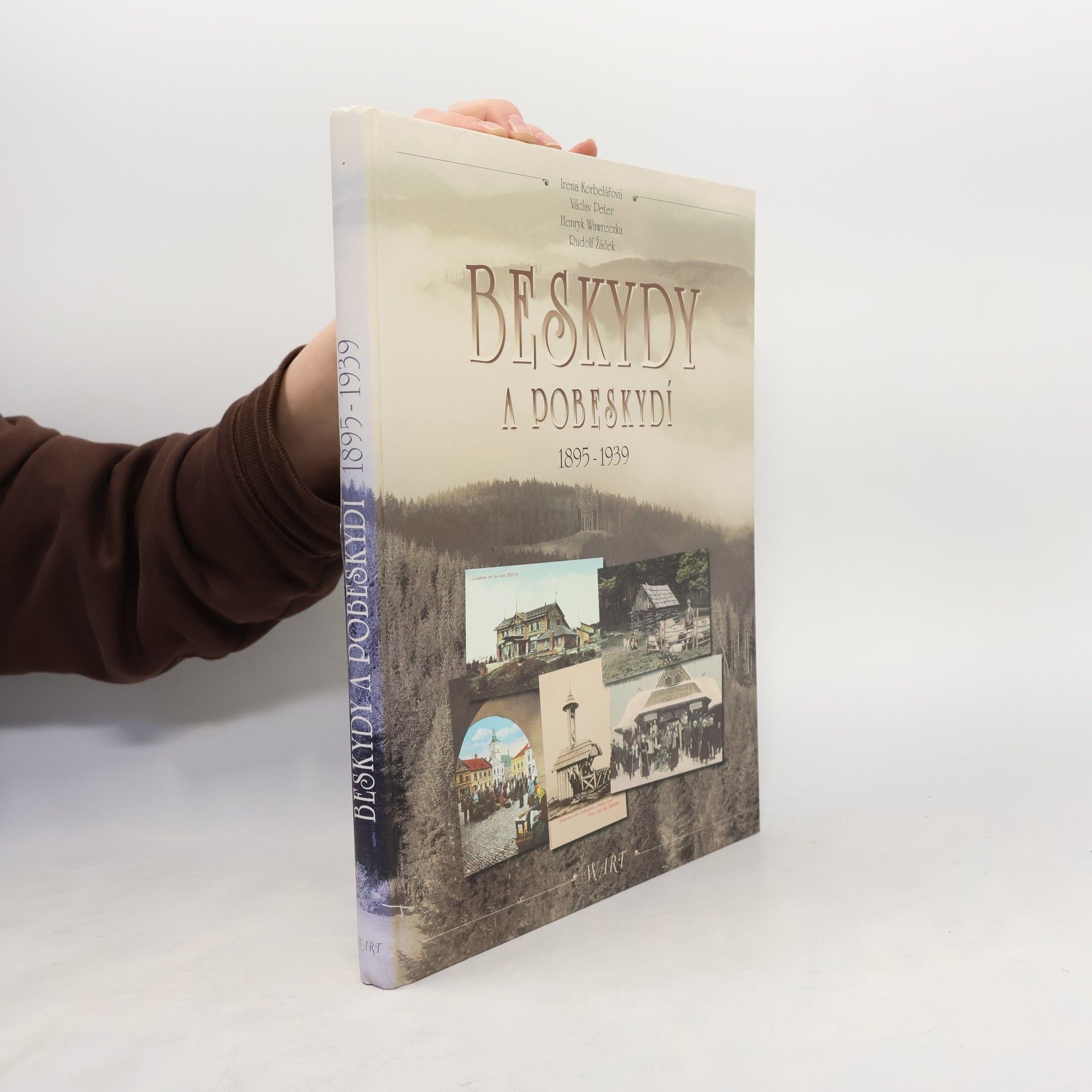 Irena Korbelářová Beskydy a Pobeskydí. 1895-1939