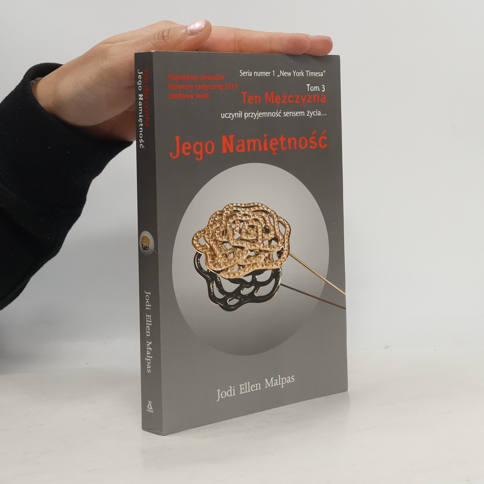 Jodi Ellen Malpas Ten mężczyzna - 3: Jego namiętność