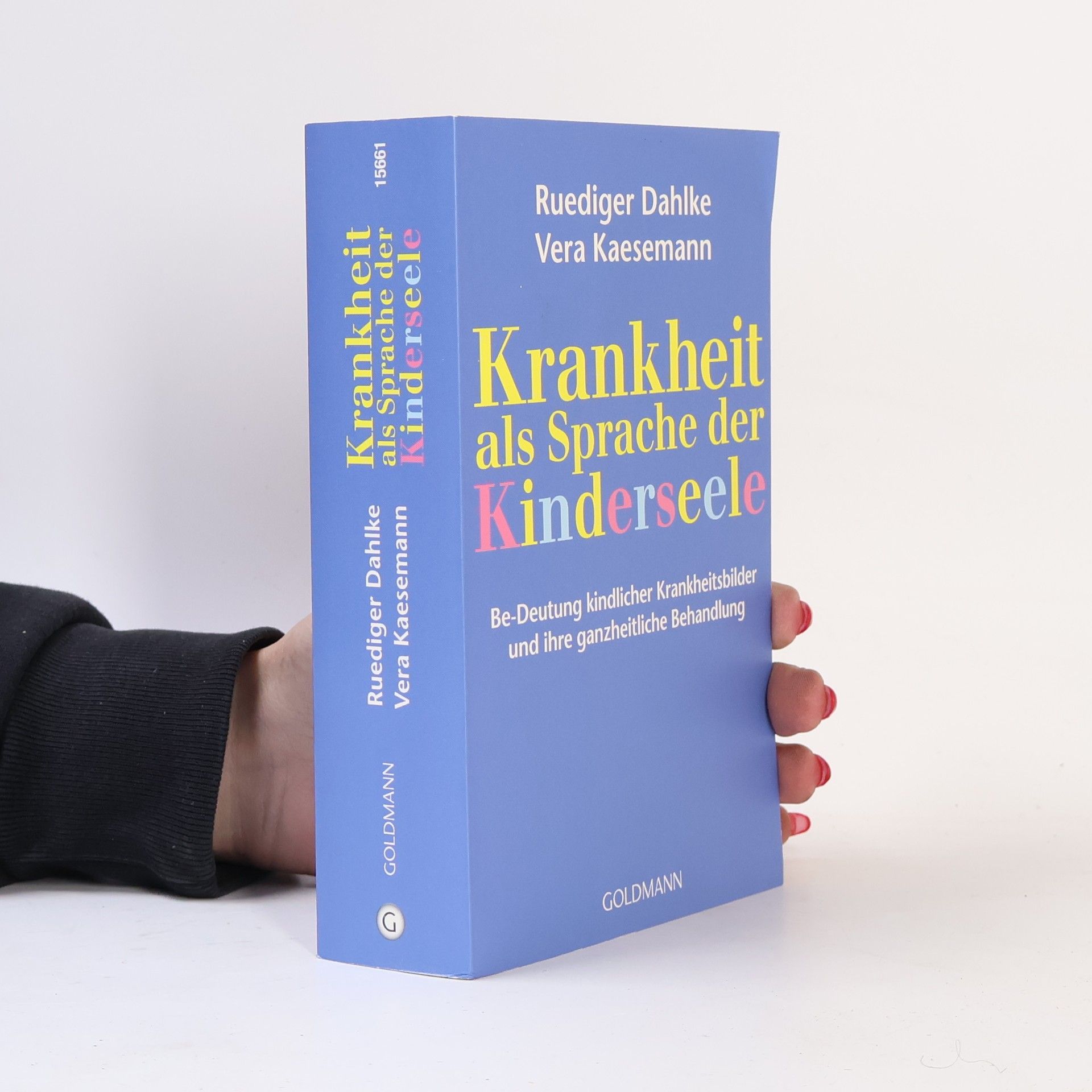 Ruediger Dahlke Krankheit als Sprache der Kinderseele