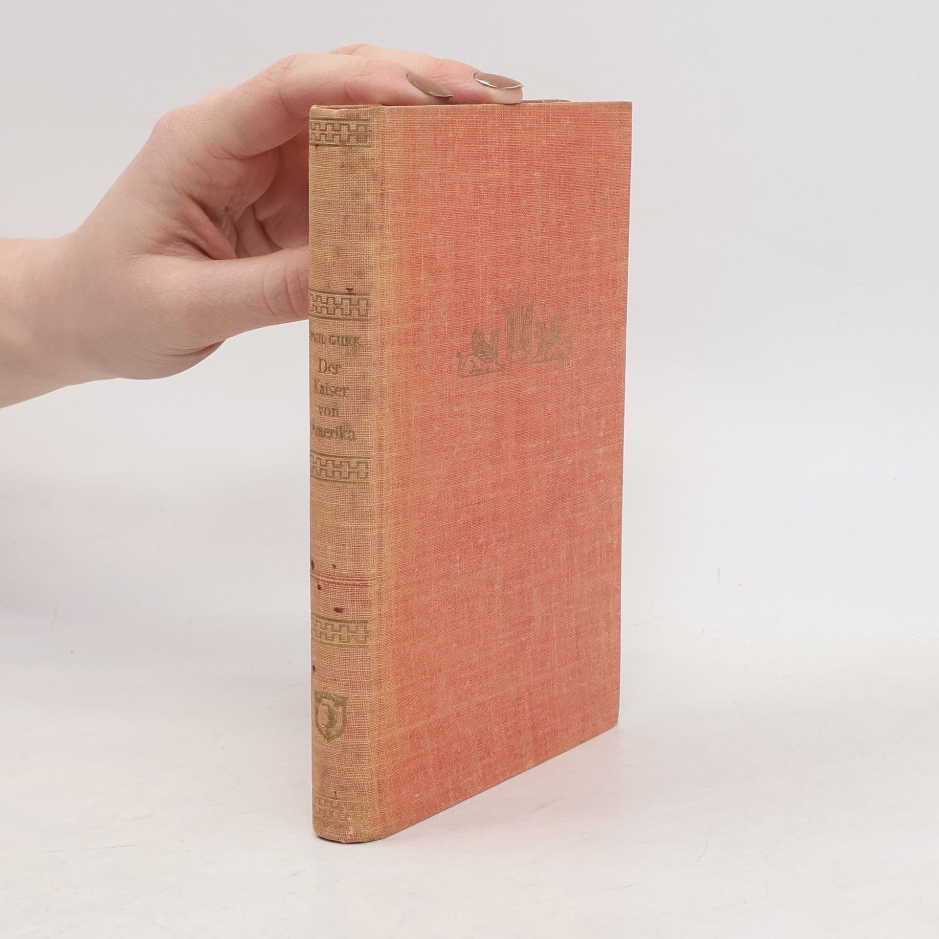 Paul Gurk Der Kaiser von Amerika