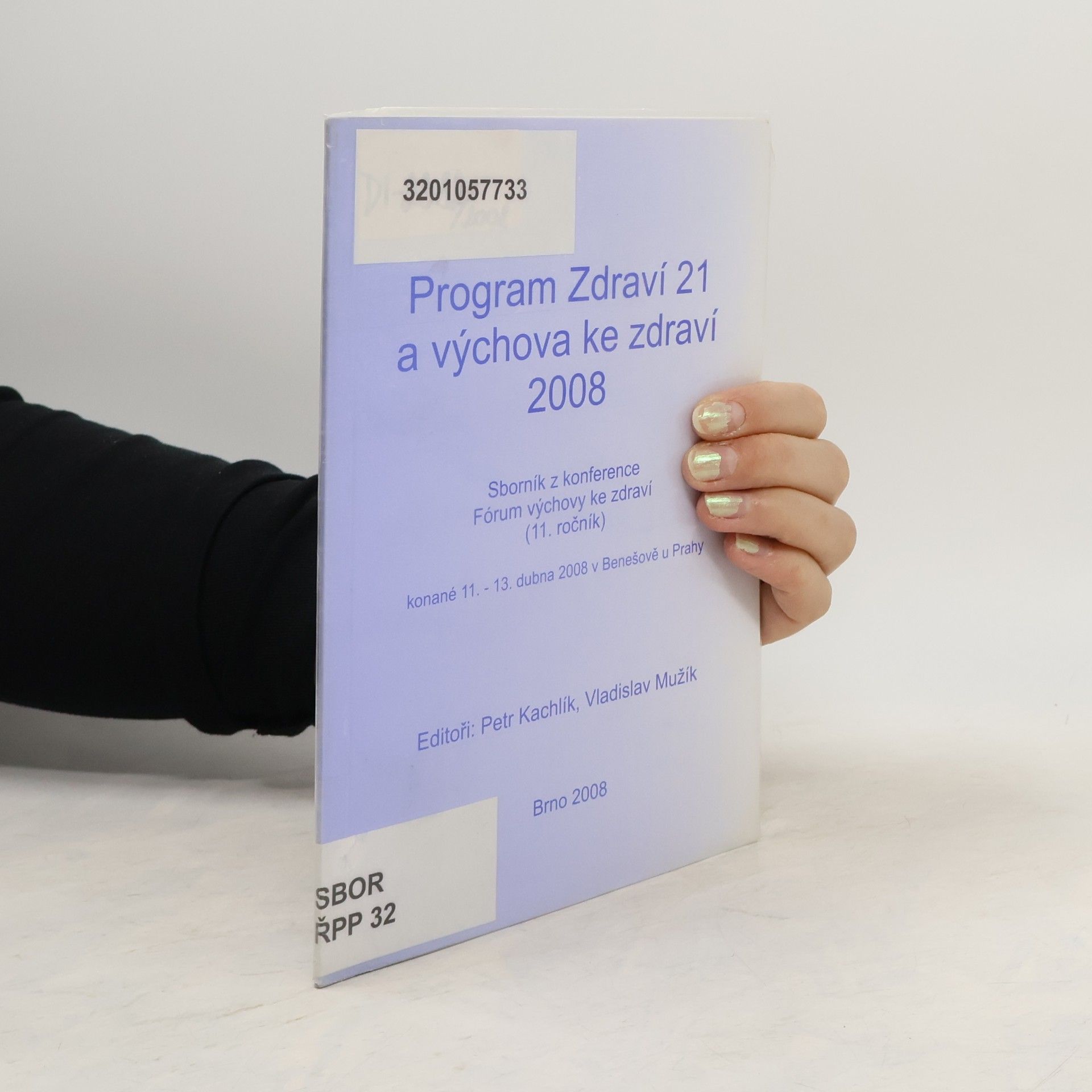 Program Zdraví 21 a výchova ke zdraví 2008