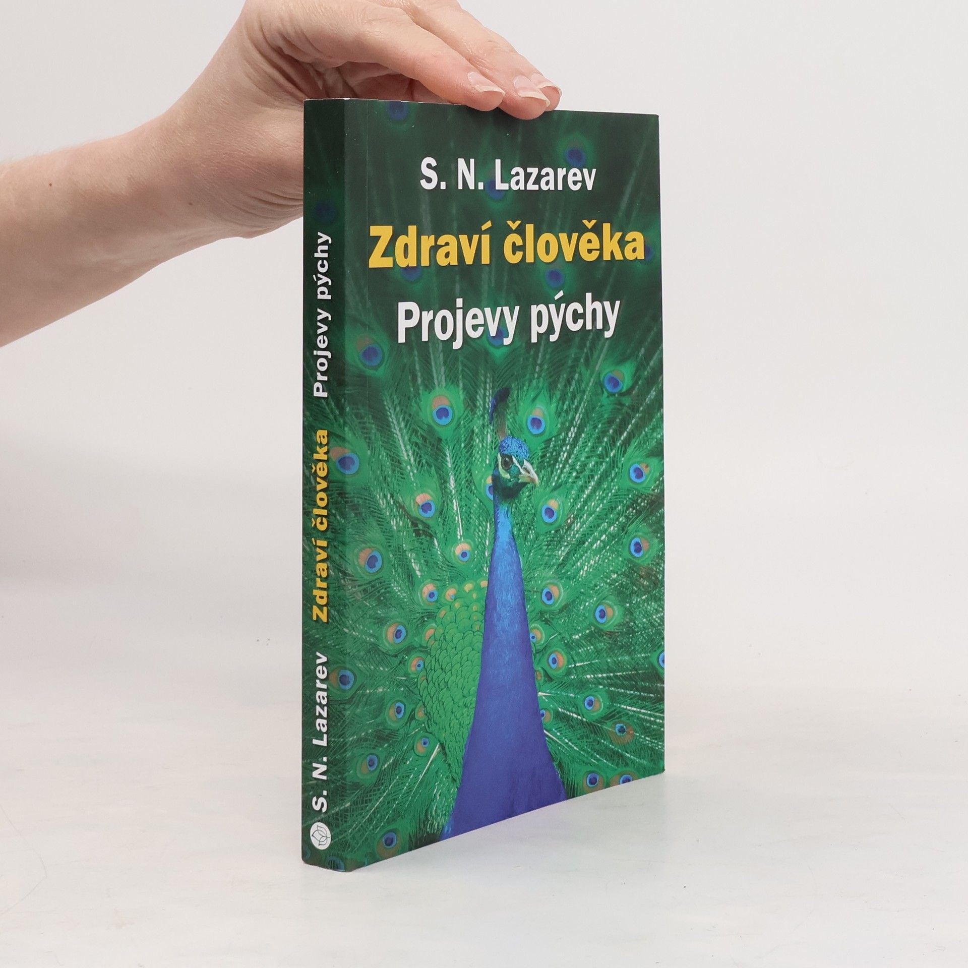 Sergey Nikolayevich Lazarev Zdraví člověka. Projevy pýchy