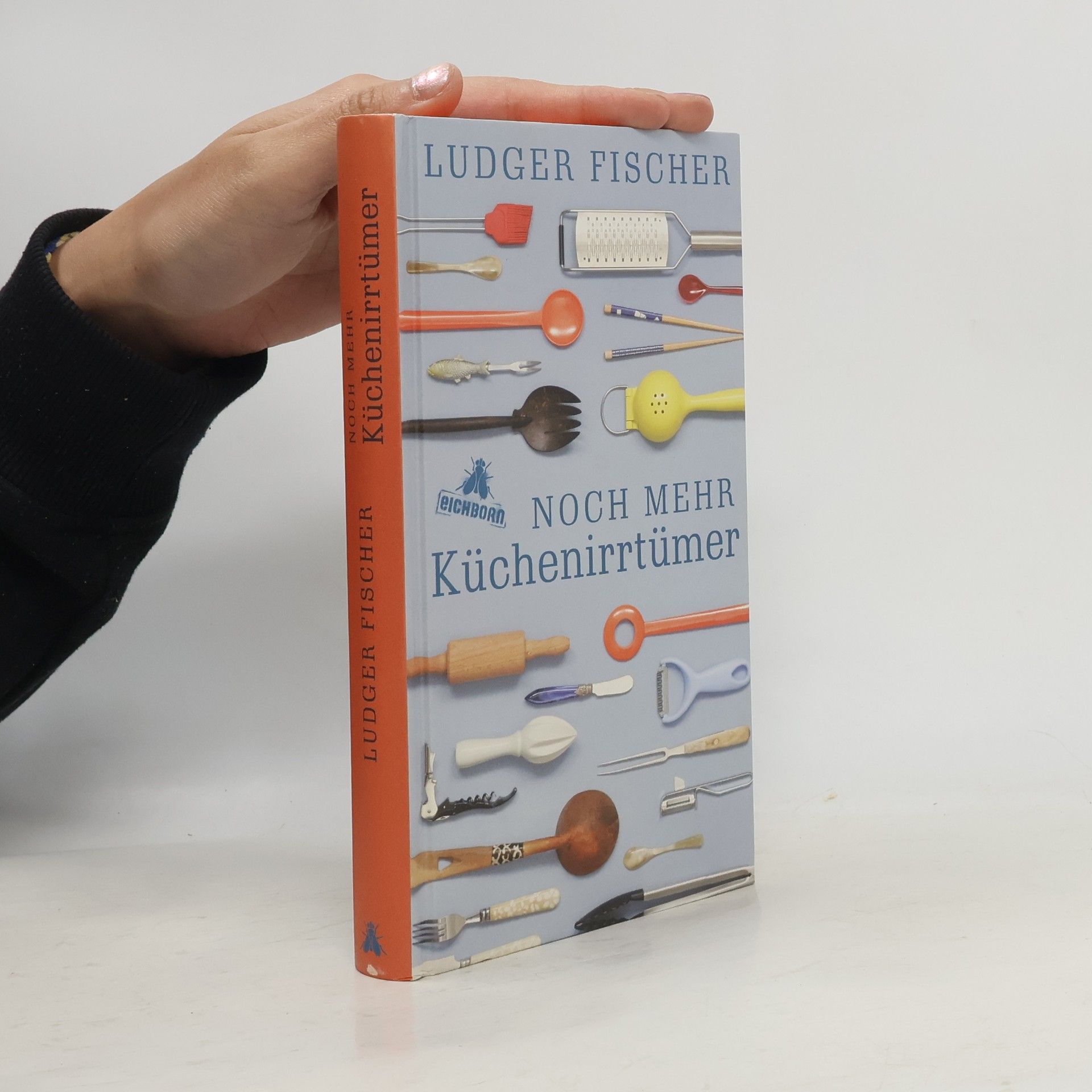 Ludger Fischer Noch mehr Küchenirrtümer