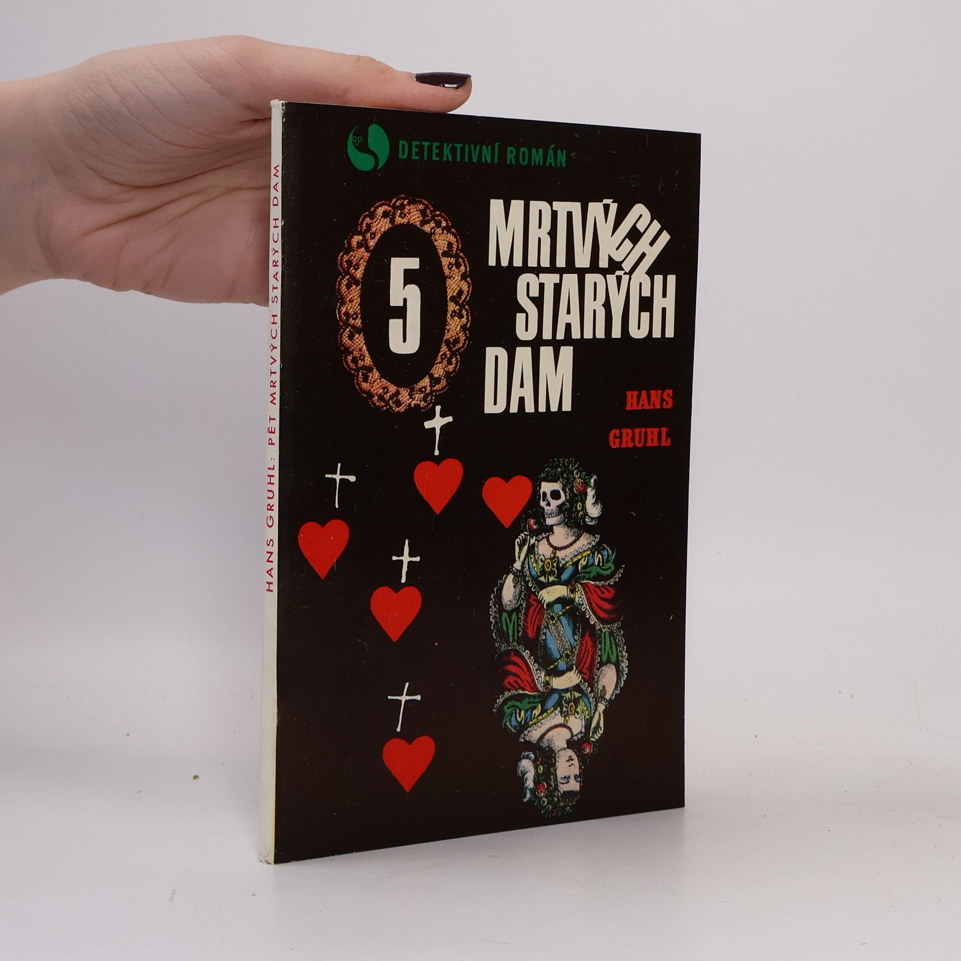 Hans Gruhl Pět mrtvých starých dam