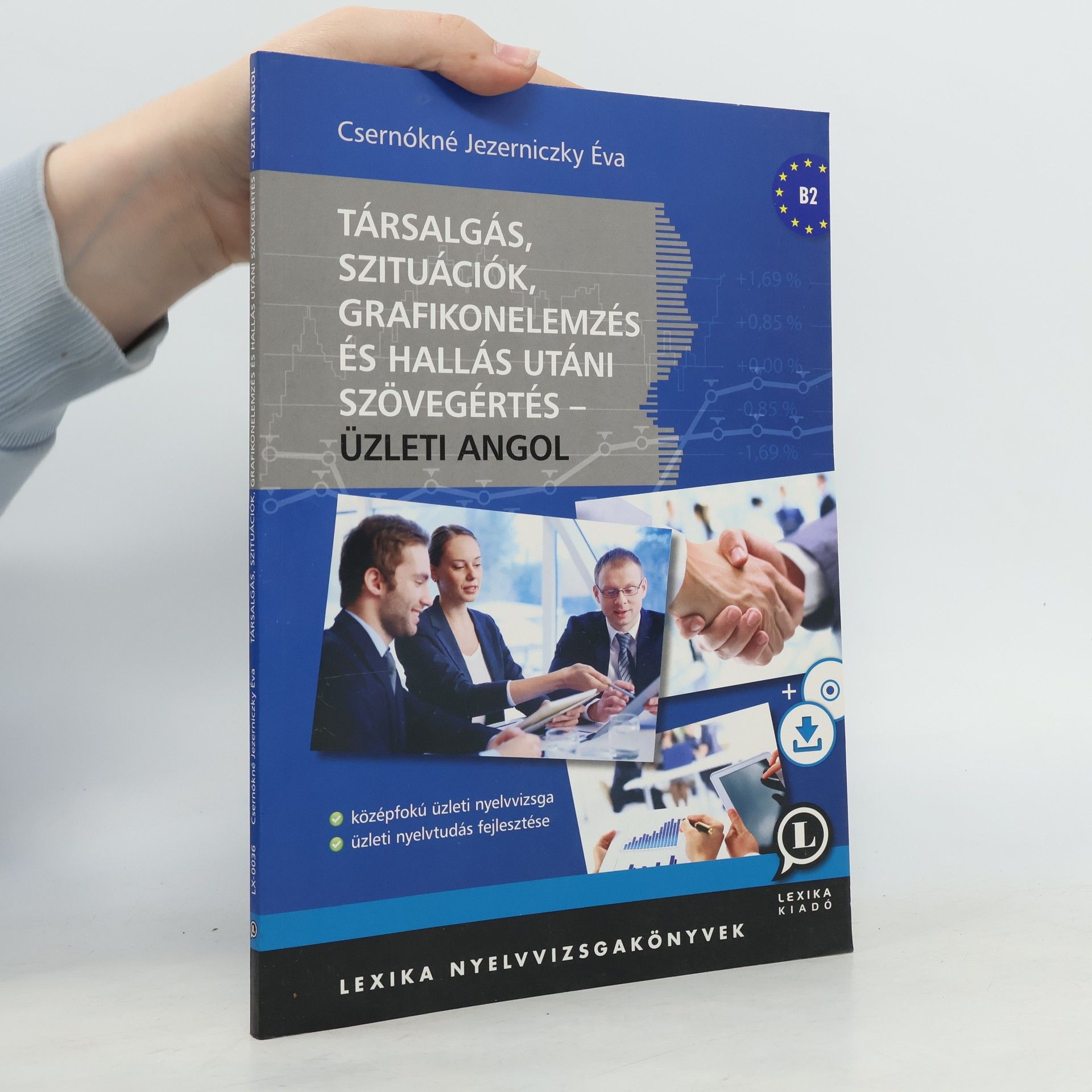 Éva Csernókné Jezerniczky Társalgás, szituációk, grafikonelemzés és hallás utáni szövegértés